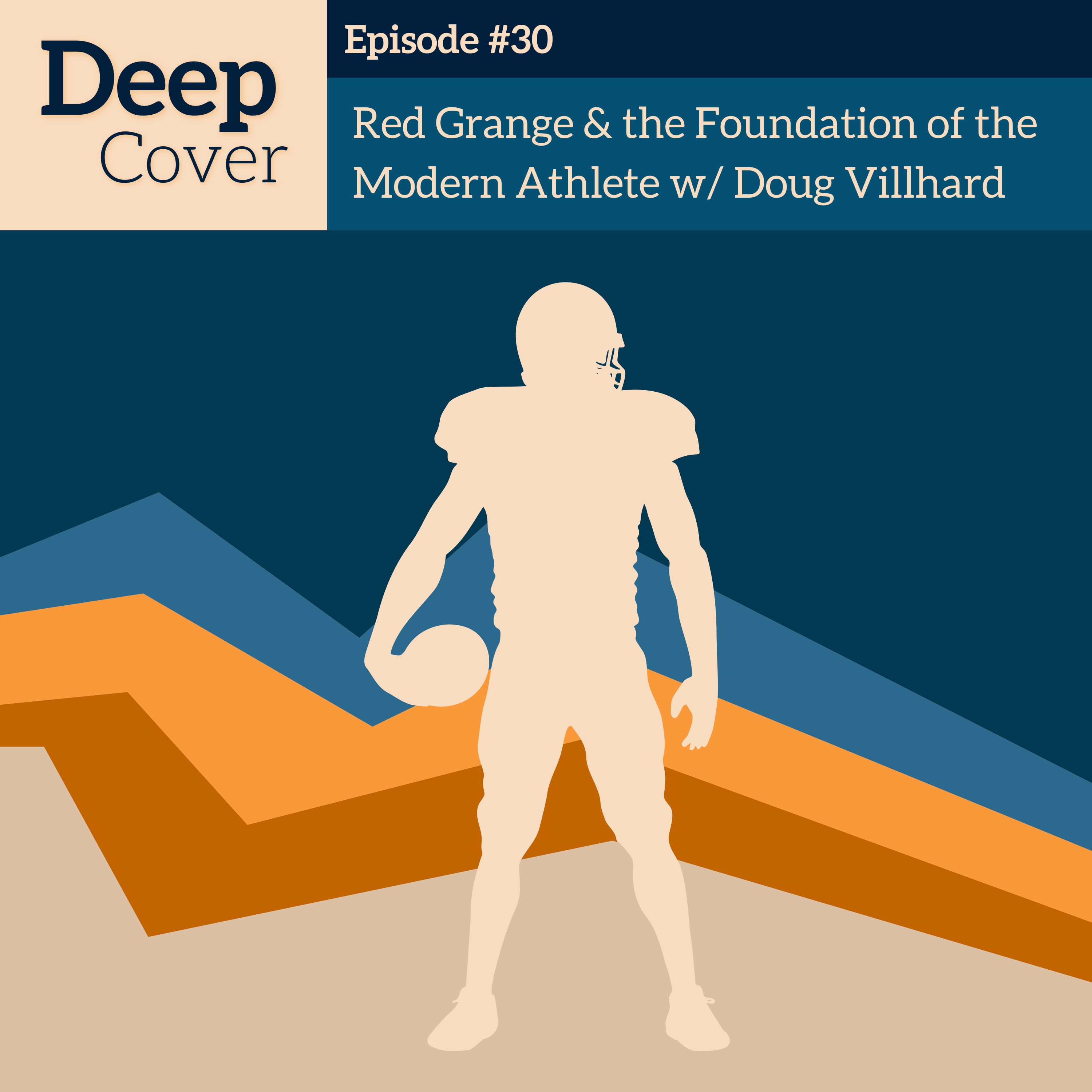 #30 - Red Grange & the Foundation of the Modern Athlete w/ Doug Villhard episode artwork