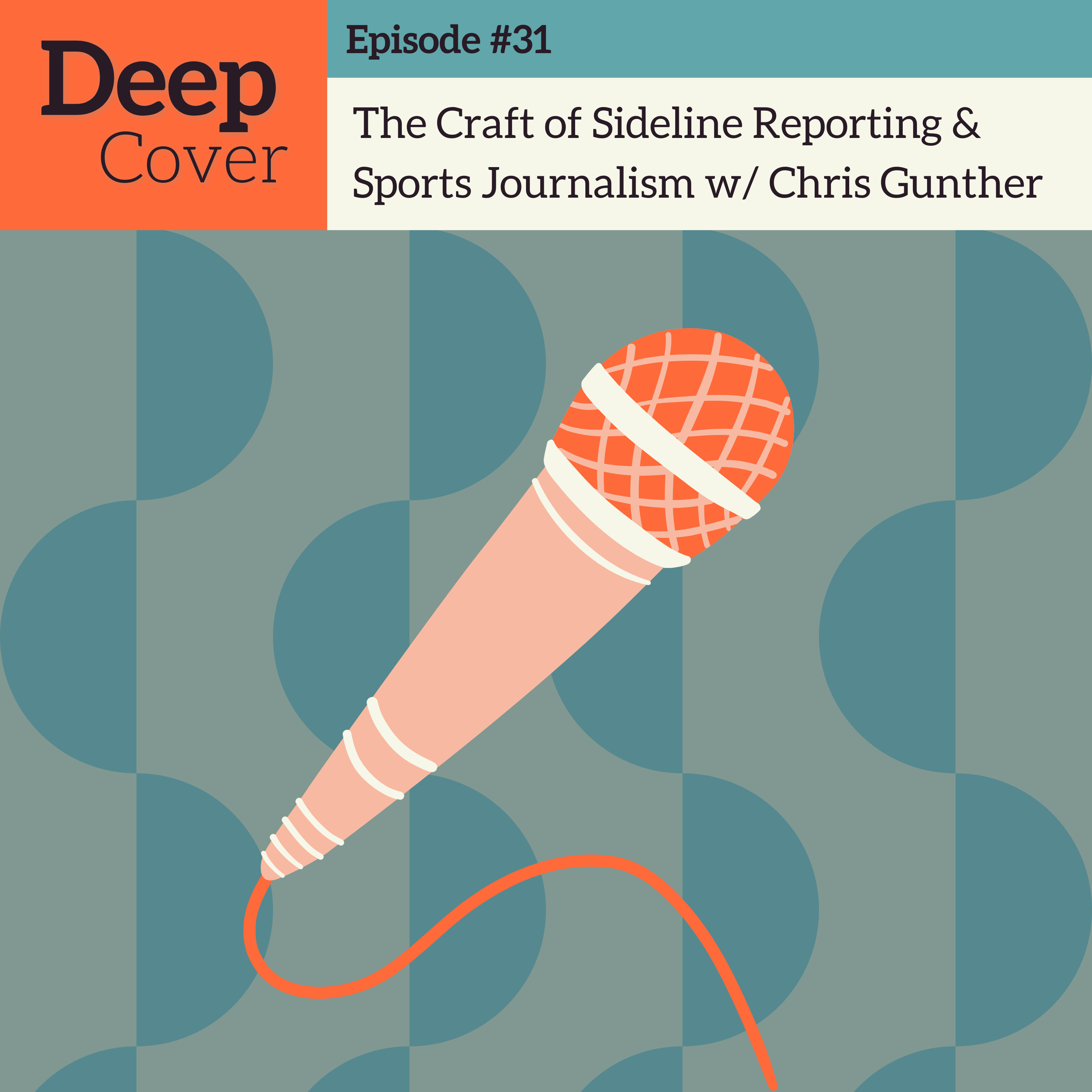 #31 - The Craft of Sideline Reporting & Sports Journalism w/ Chris Gunther episode artwork