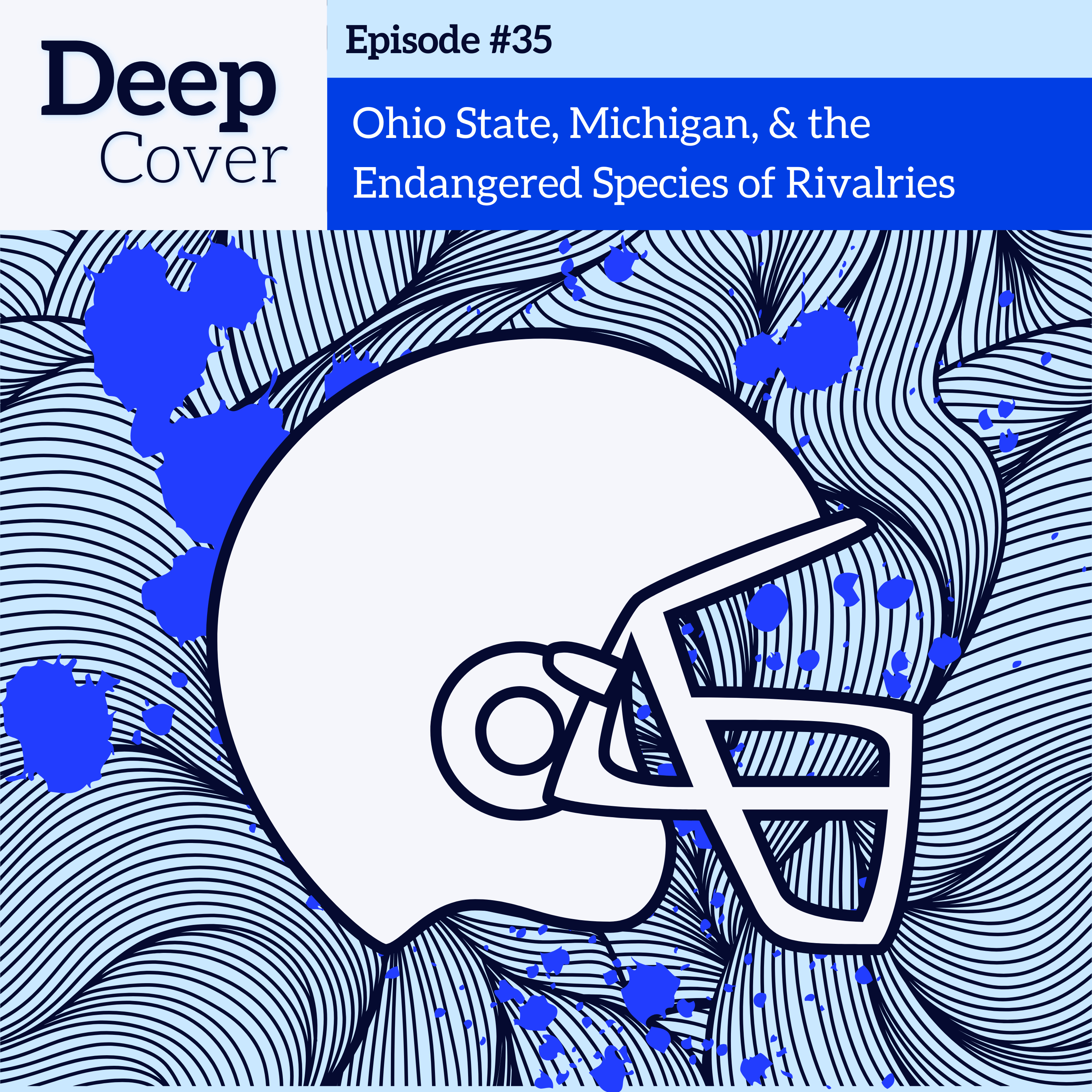 #35 - Ohio State, Michigan, & the Endangered Species of Rivalries episode artwork
