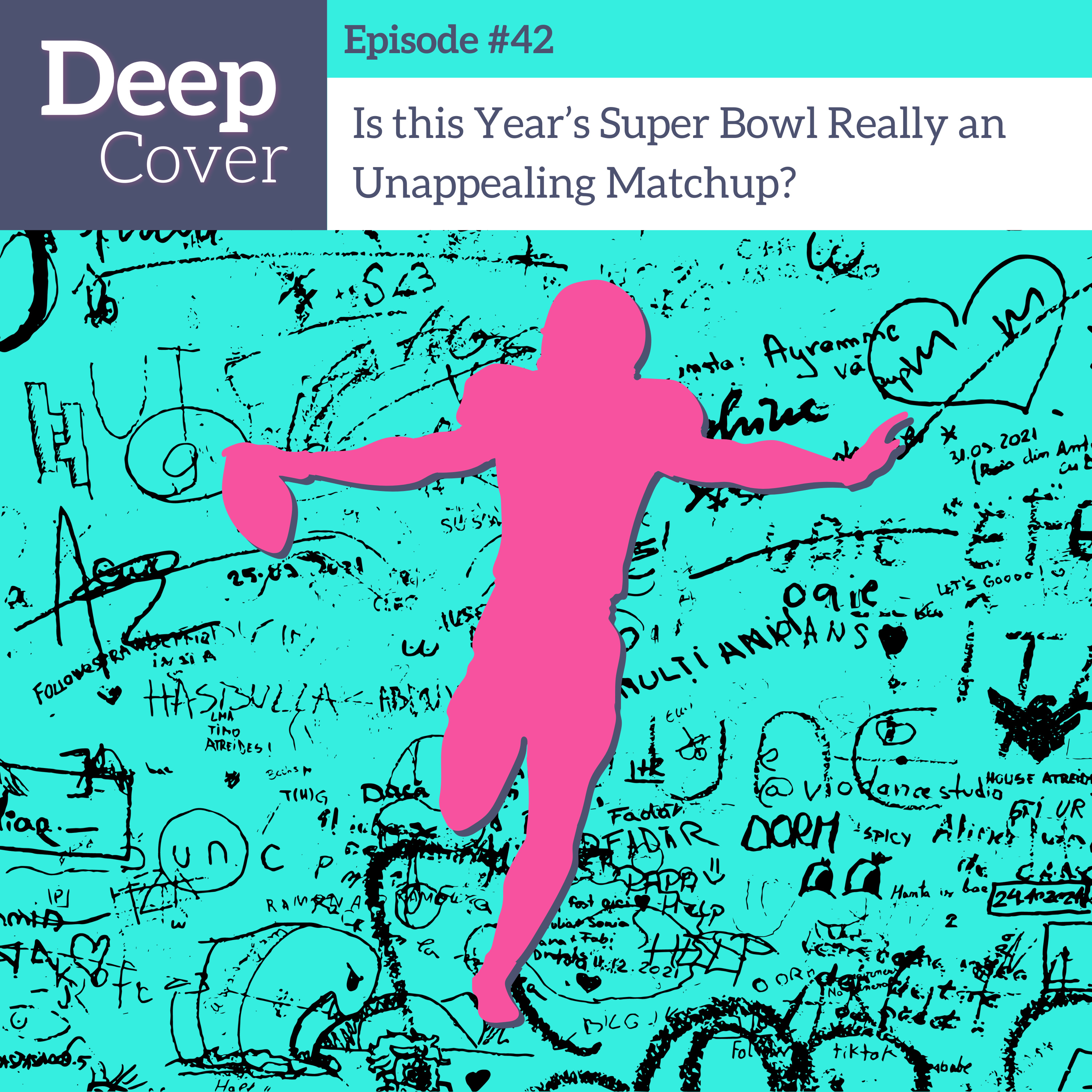 #42 - Is This Year's Super Bowl Really an Unappealing Matchup? episode artwork