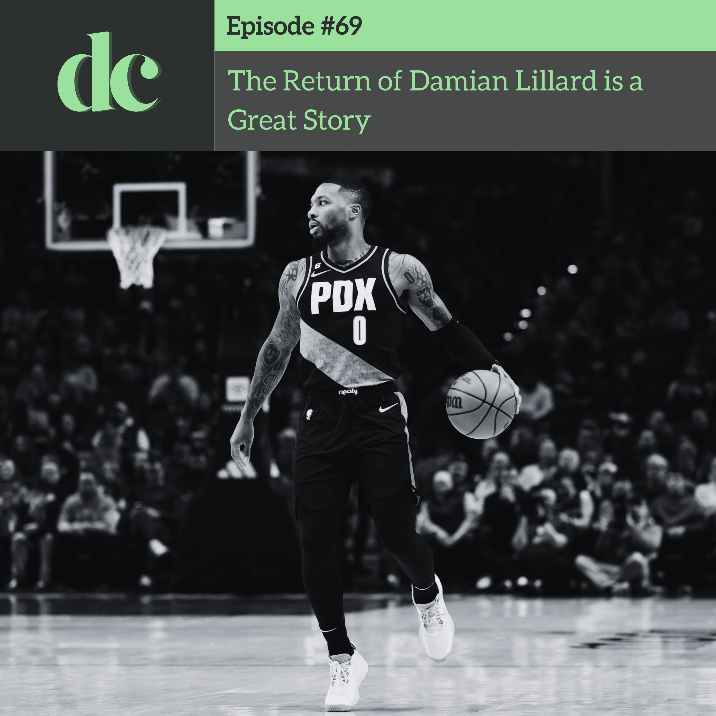 #69 - The Return of Damian Lillard is a Great Story episode artwork
