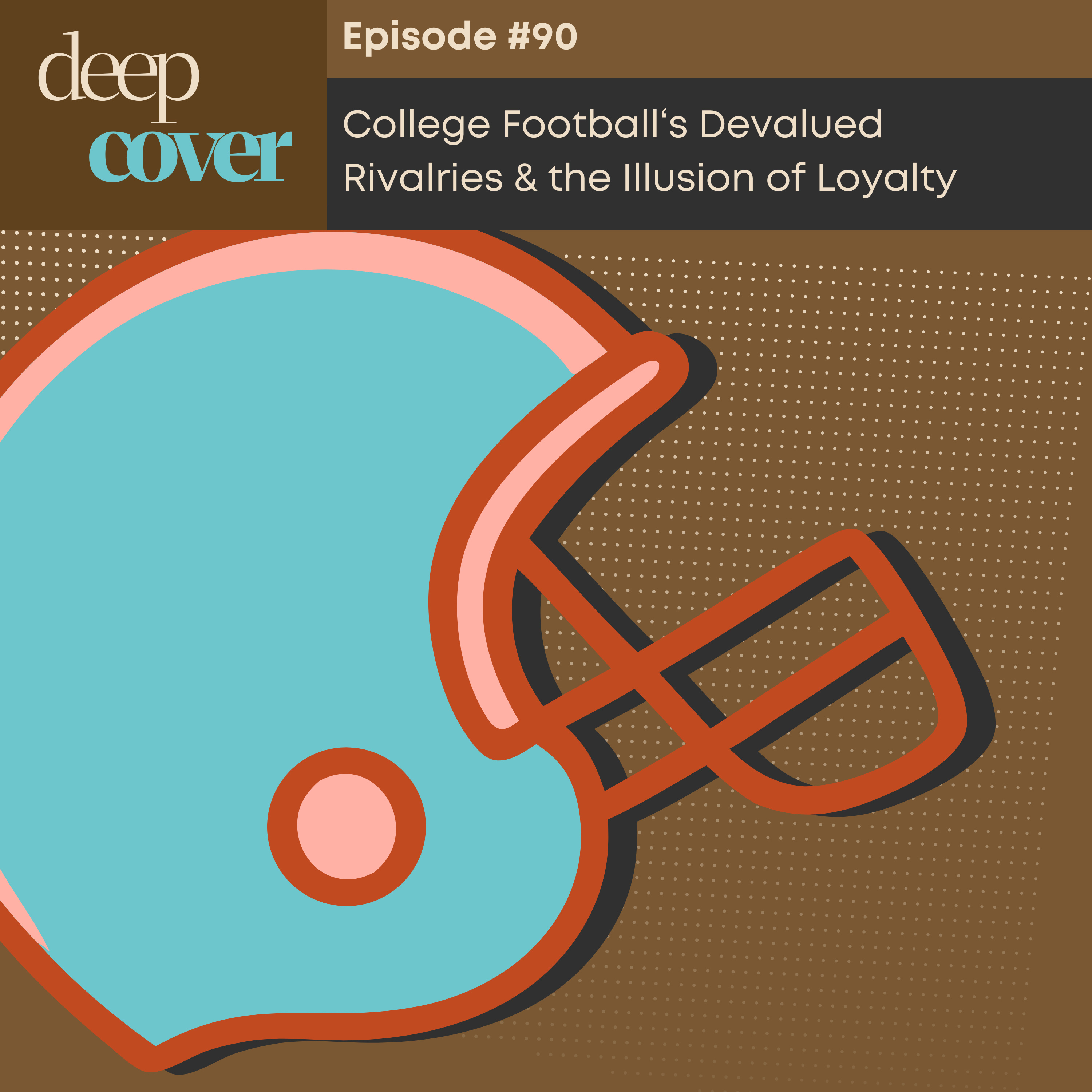 #90 - College Football's Devalued Rivalries & the Illusion of Loyalty episode artwork