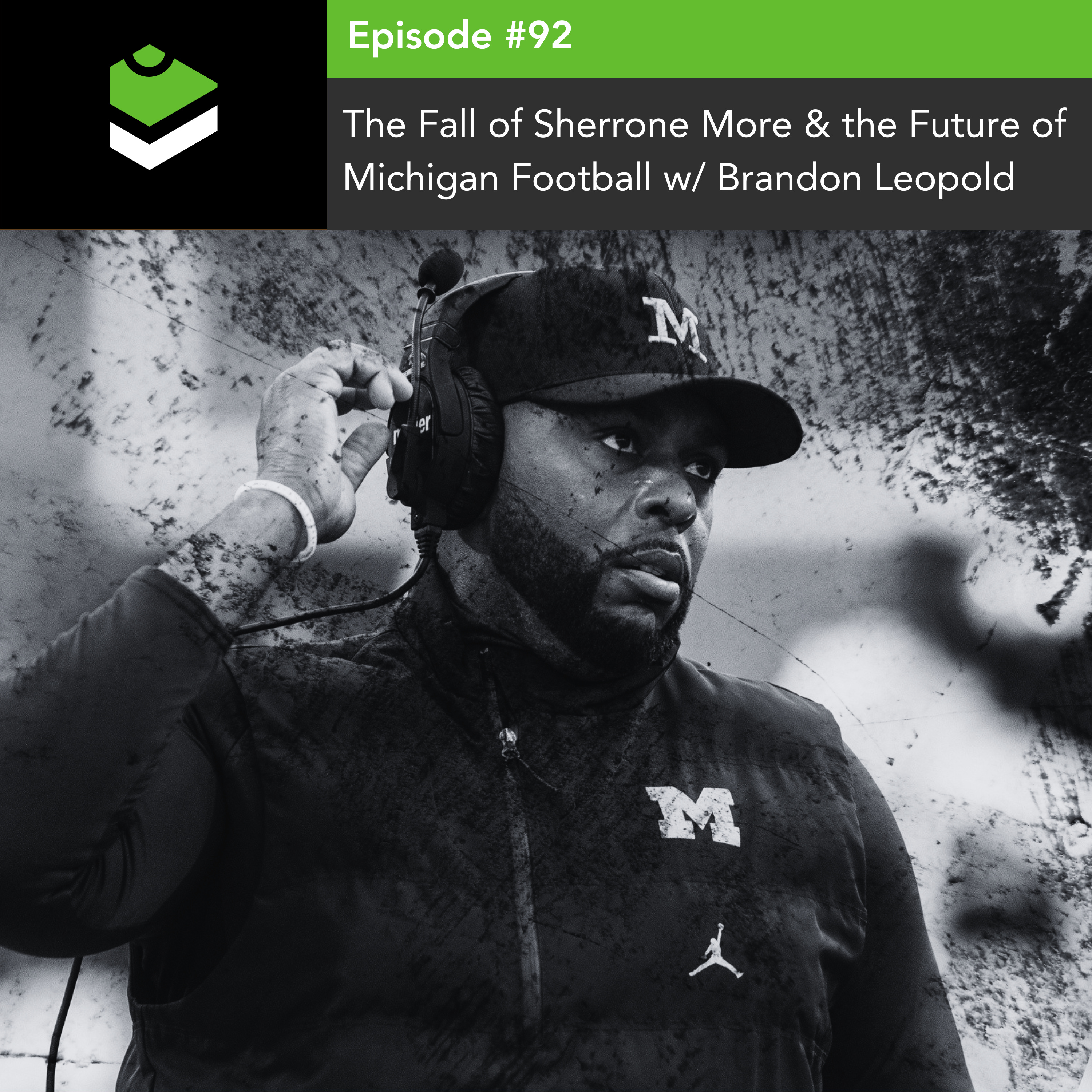#92 - The Fall of Sherrone Moore & the Future of Michigan Football episode artwork