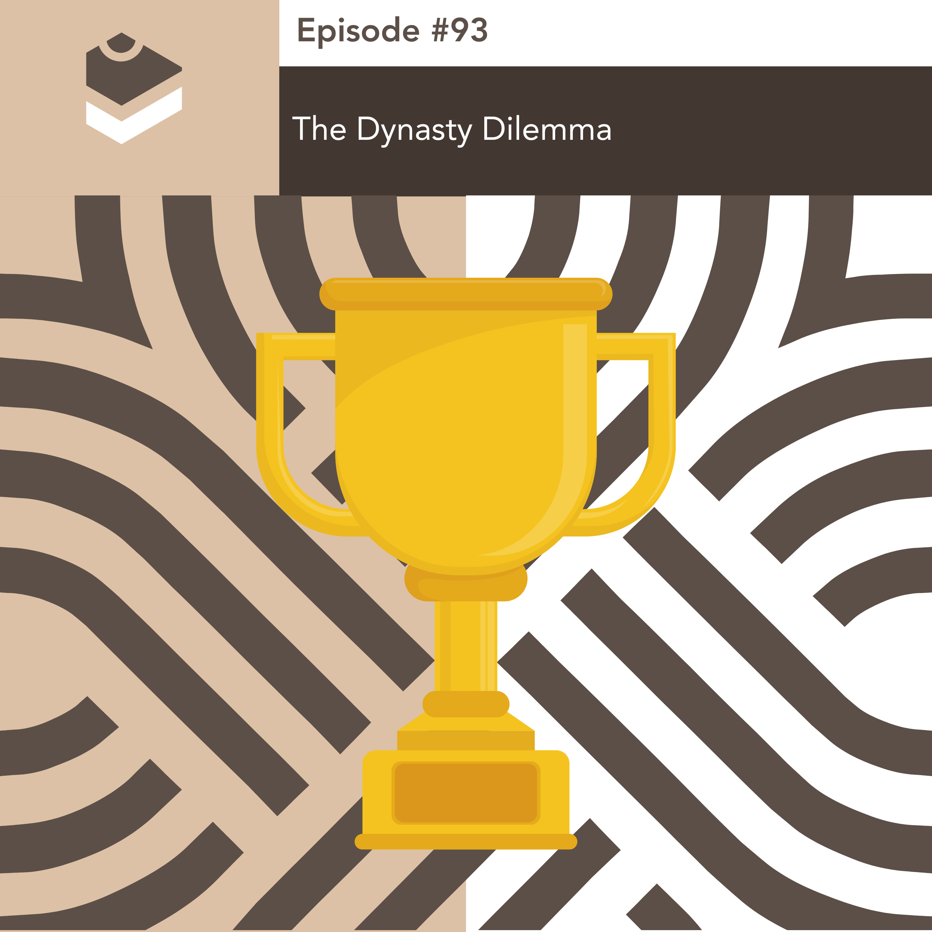 #93 - The Dynasty Dilemma episode artwork
