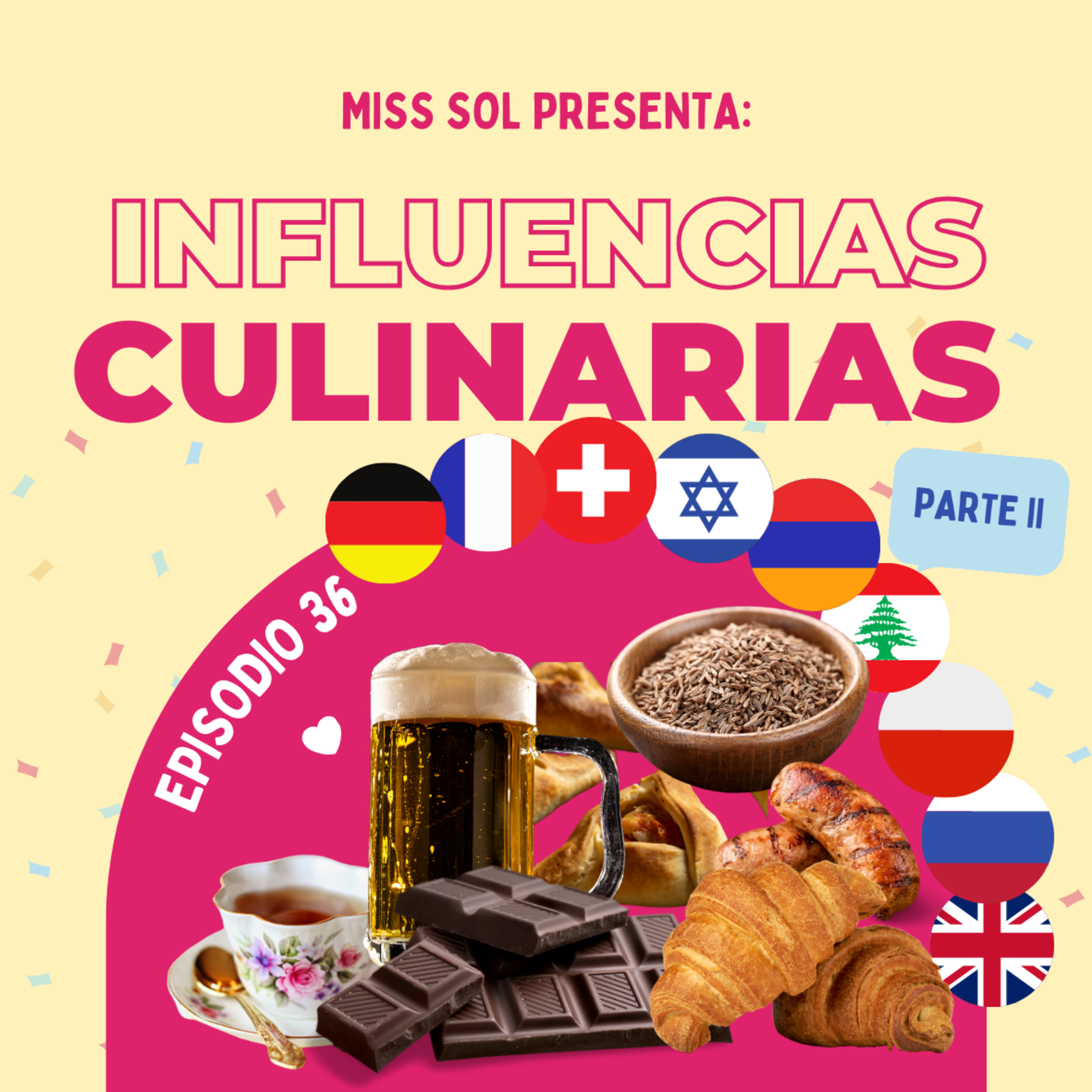 Las Influencias Culinarias | Parte 2
