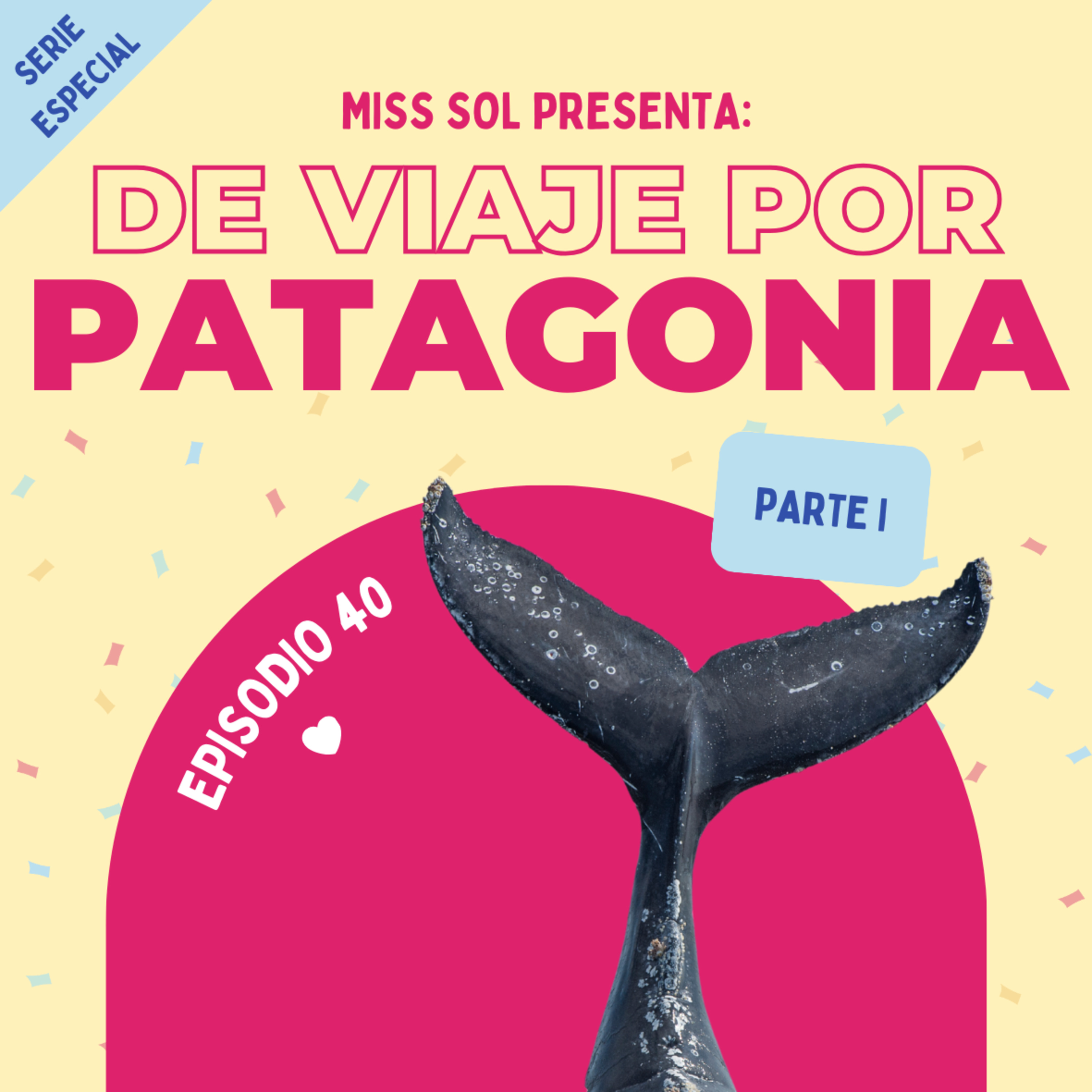 🧳 Serie Especial: De viaje por la Patagonia | Parte 1