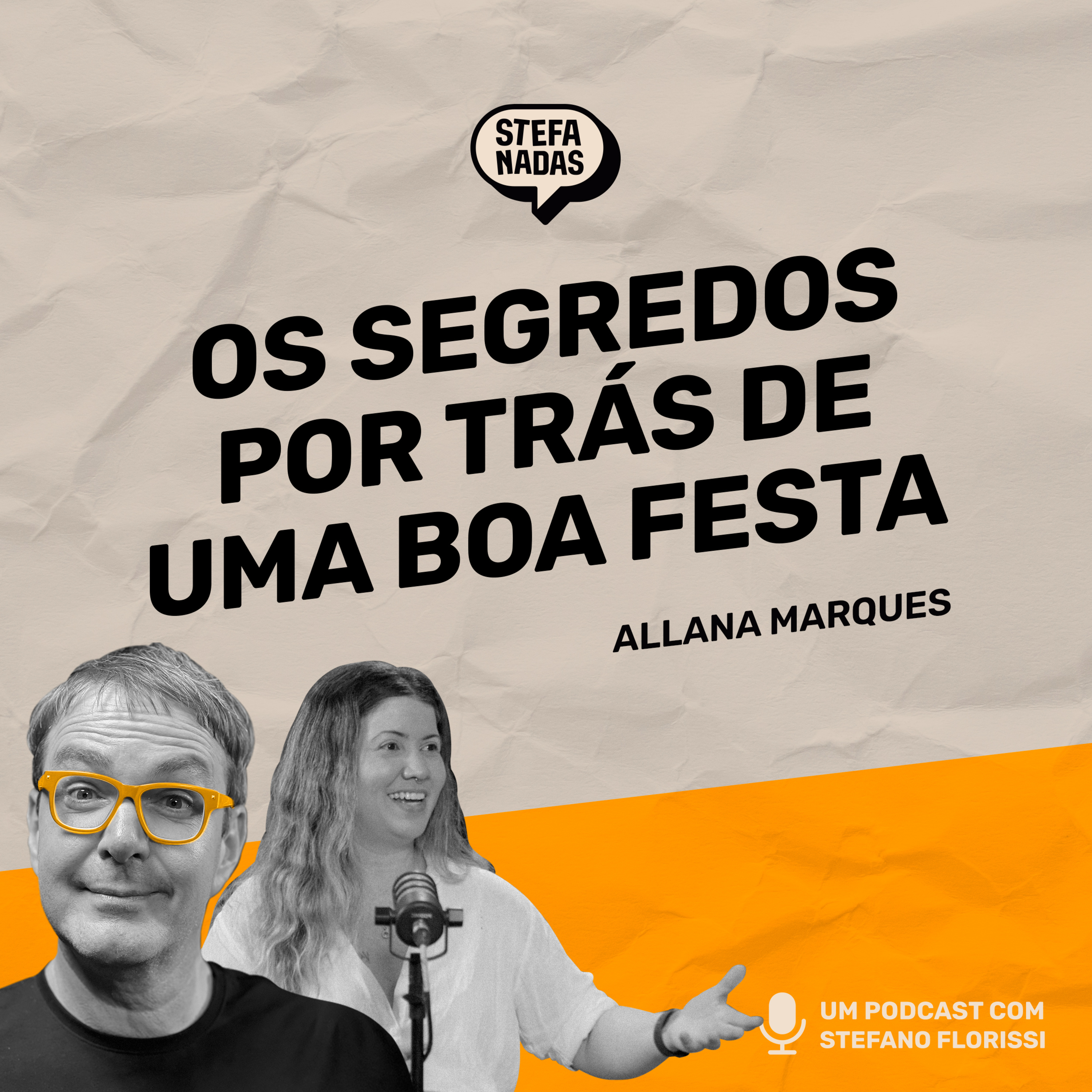 Os segredos por trás de uma boa festa | Stefanadas | EP27 episode artwork