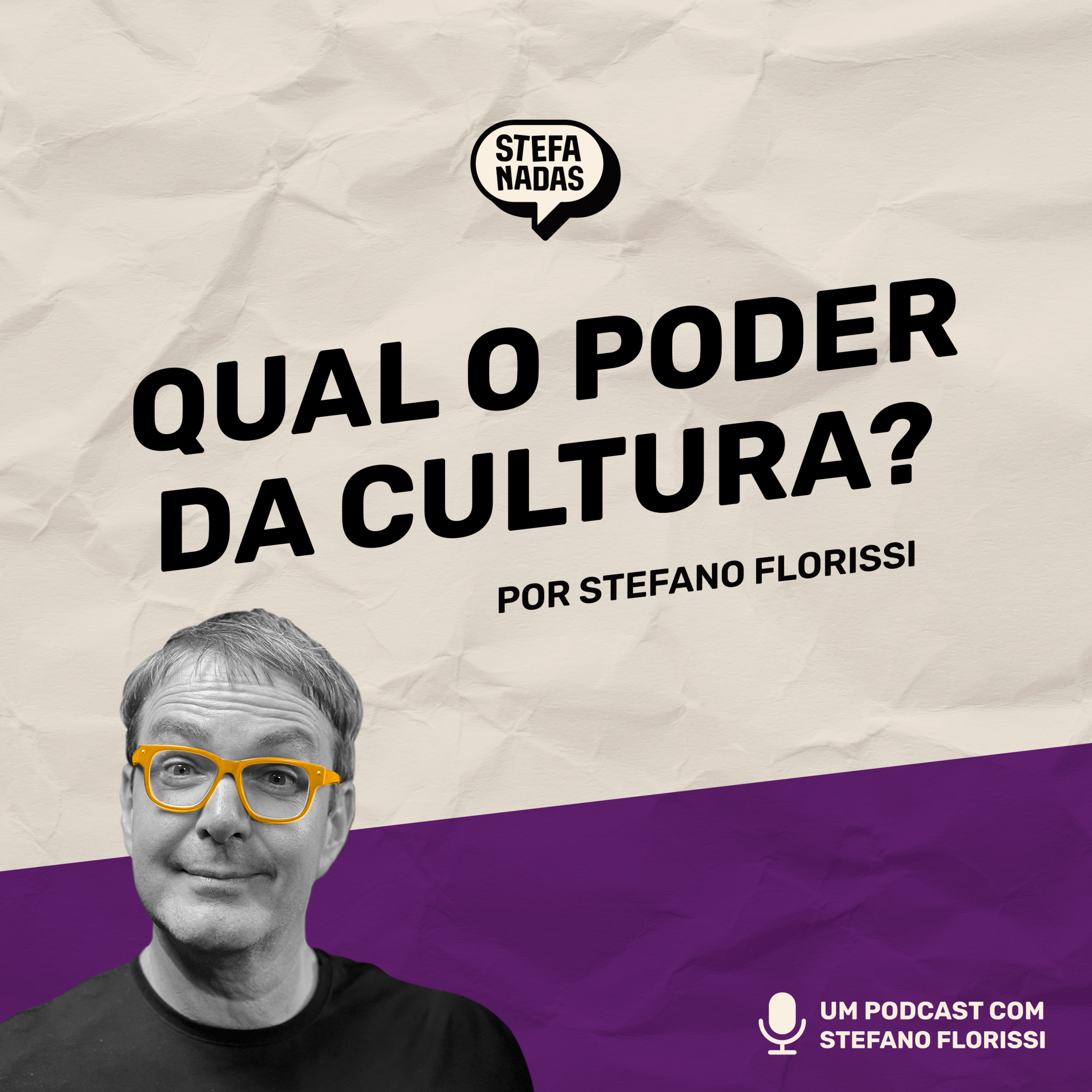 Qual o poder da cultura? Edição especial de aniversário | Stefanadas | EP29 episode artwork