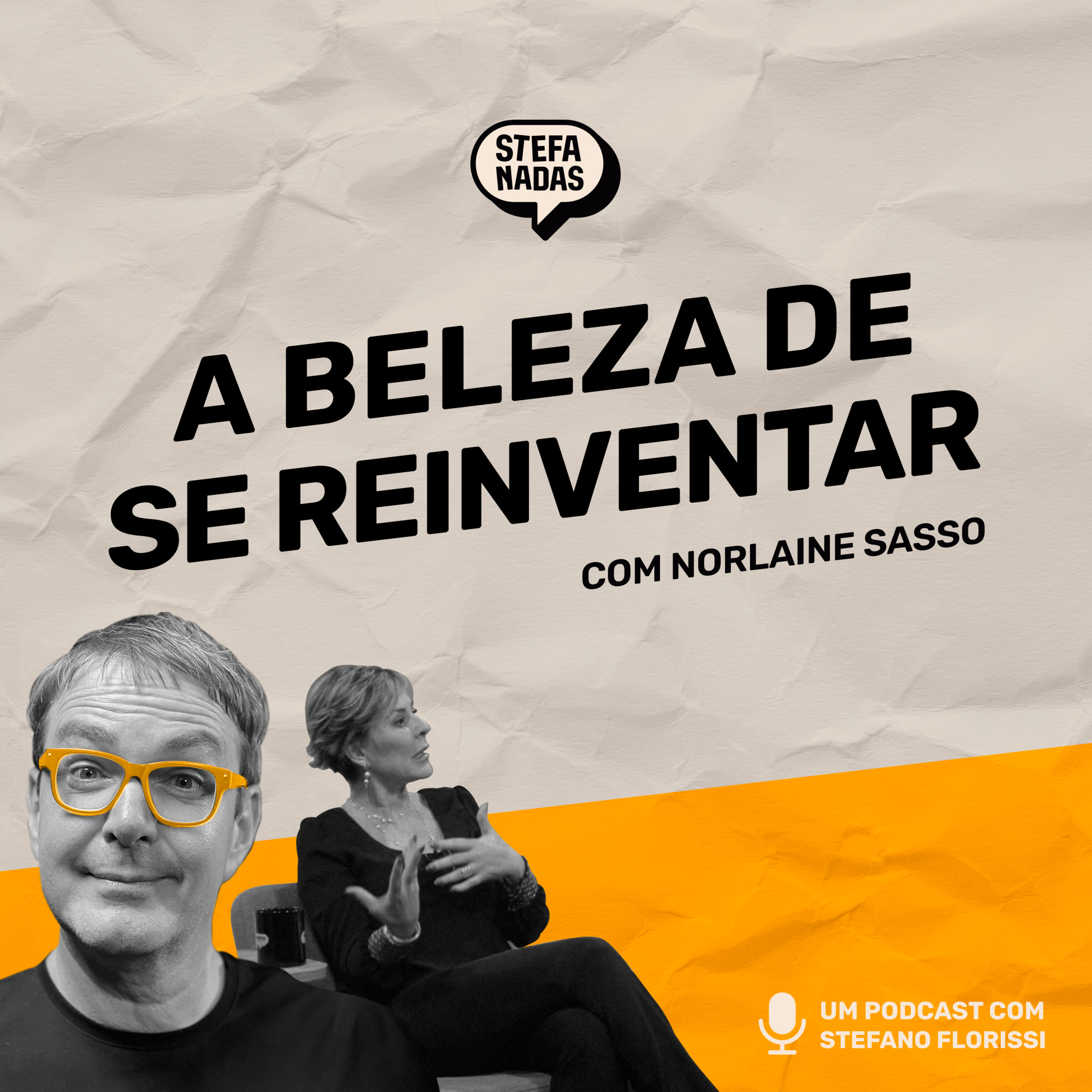 A beleza de se reinventar | Stefanadas | EP32 episode artwork
