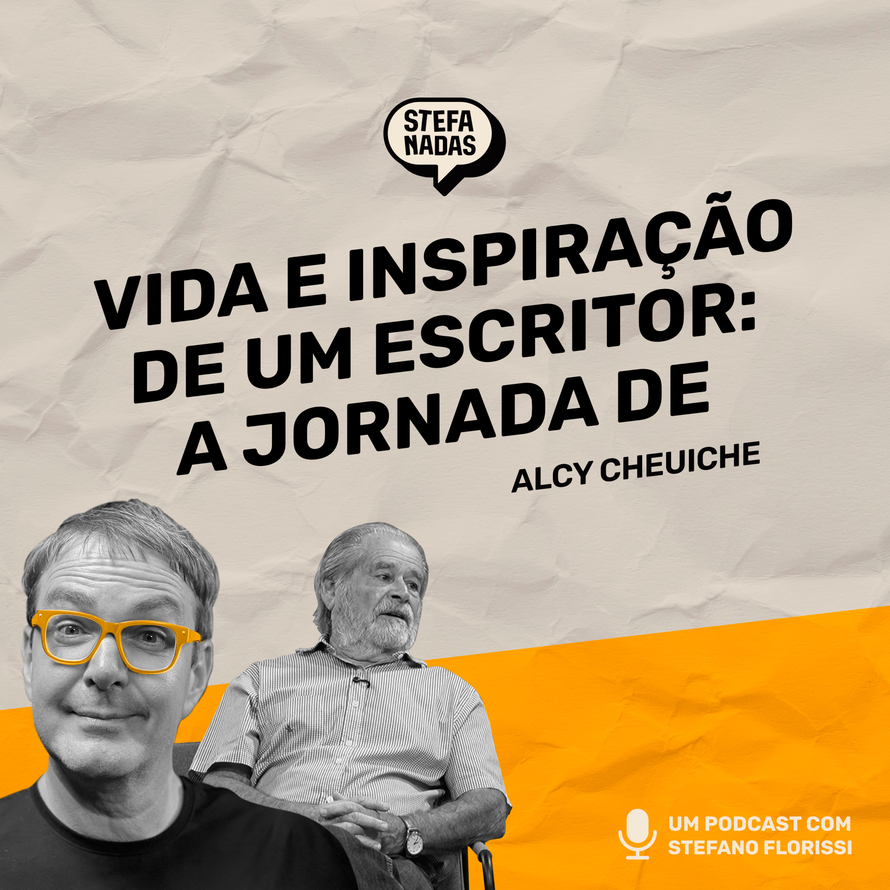 Vida e inspiração de um escritor: a jornada de Alcy Cheuiche | Stefanadas | EP36 episode artwork