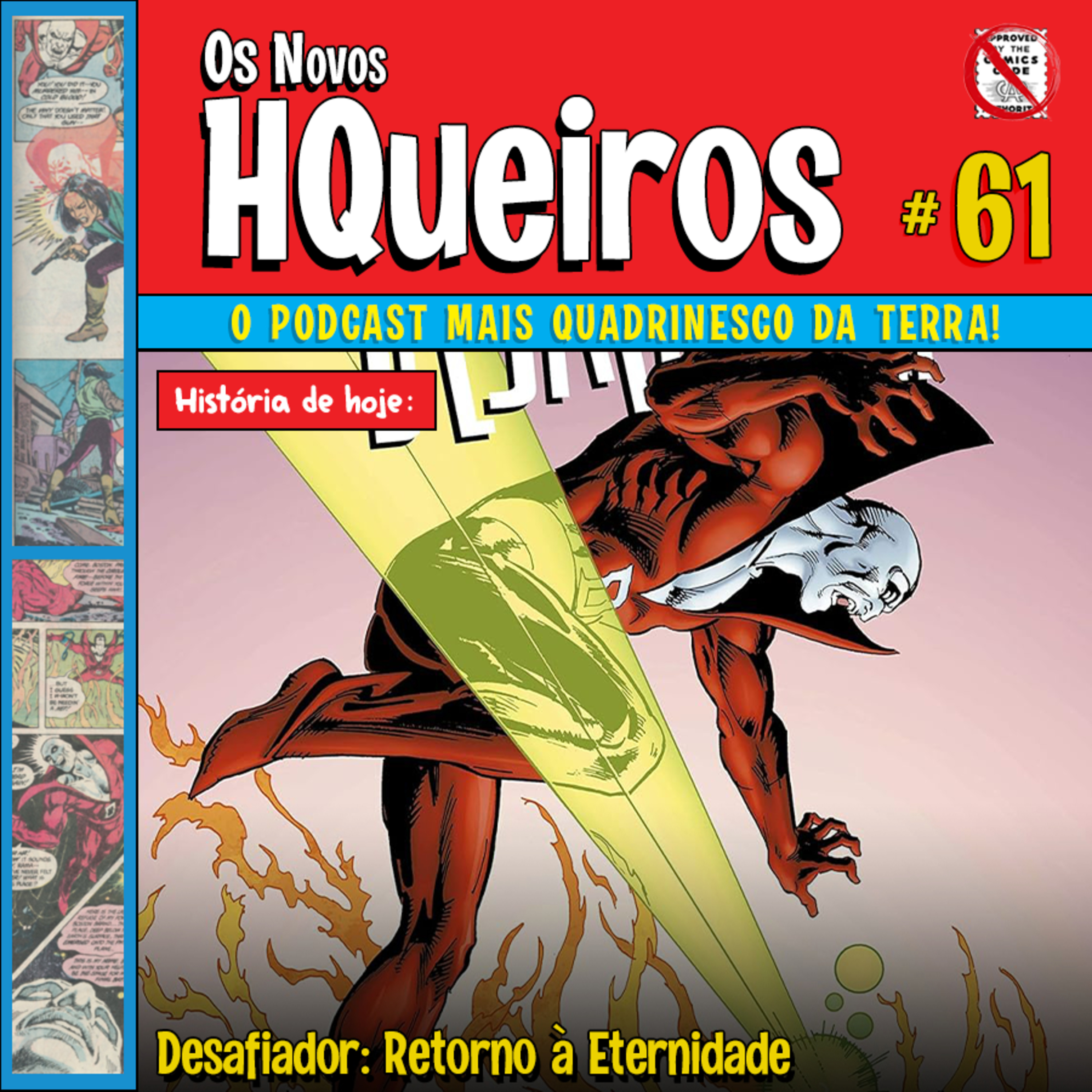 HQueiros 61 | Desafiador: Retorno à Eternidade