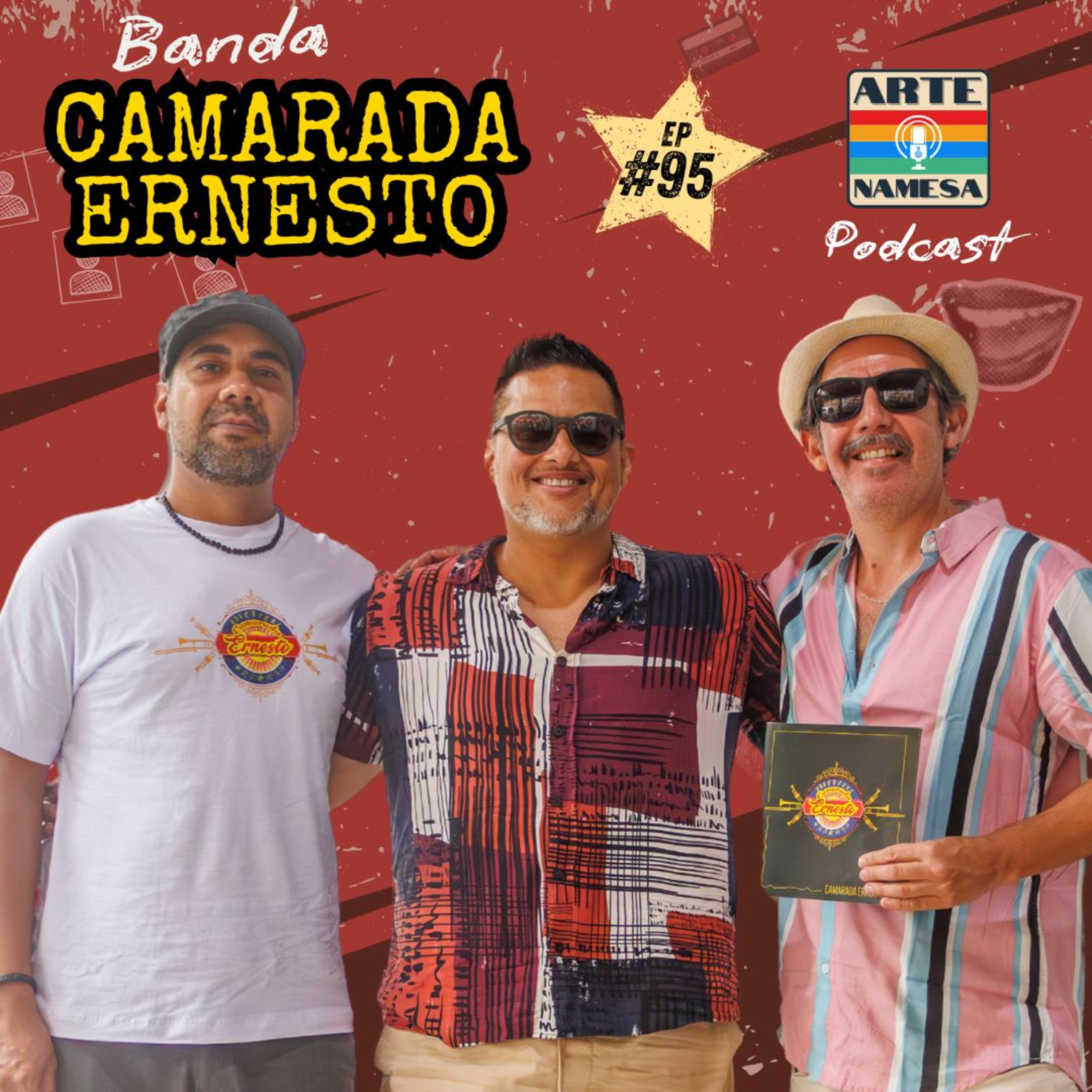 CAMARADA ERNESTO - BANDA - ARTE NAMESA PODCAST EP.95 episode artwork
