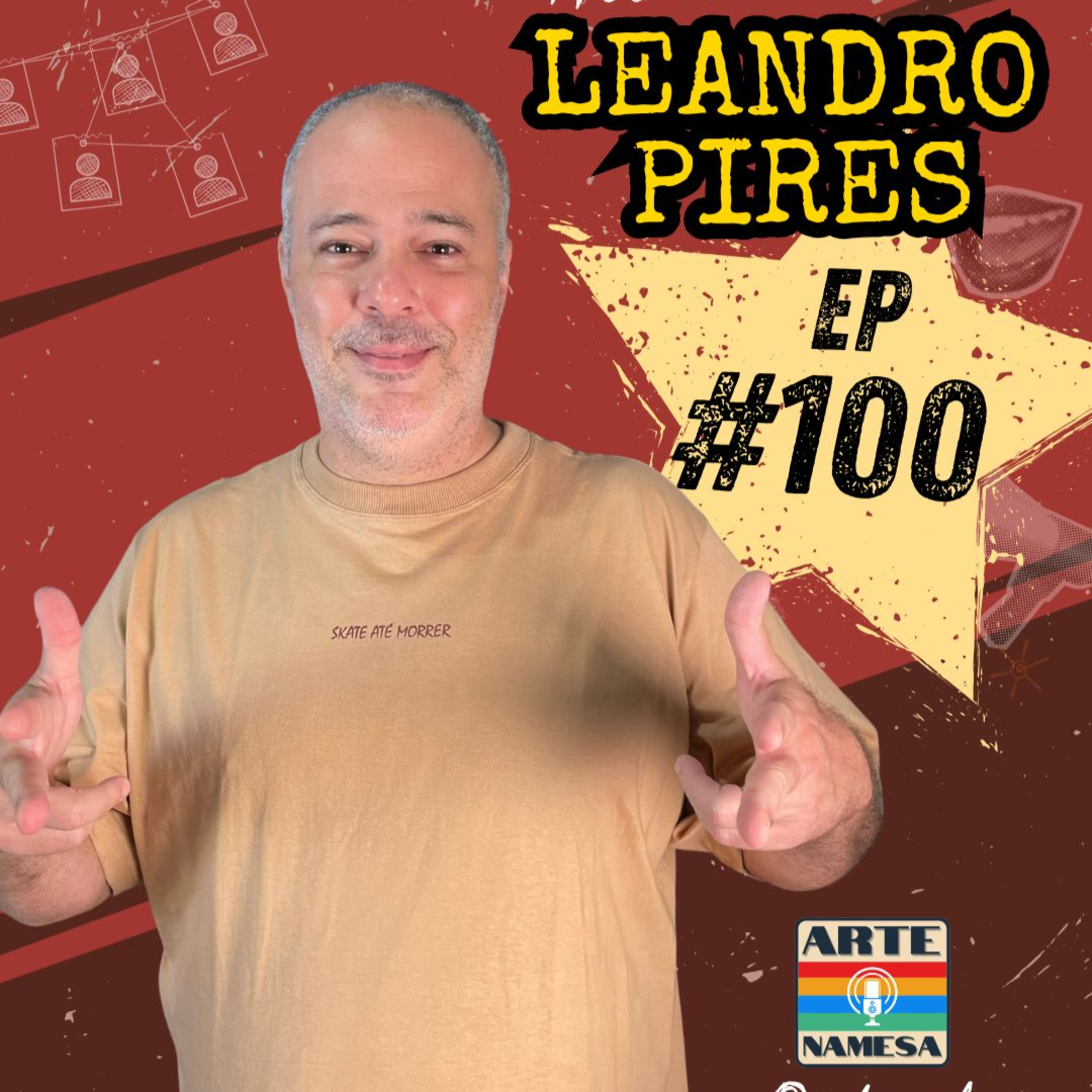Leandro Pires - PRODUTOR - Arte NAMESA PODCAST - ep.100 episode artwork