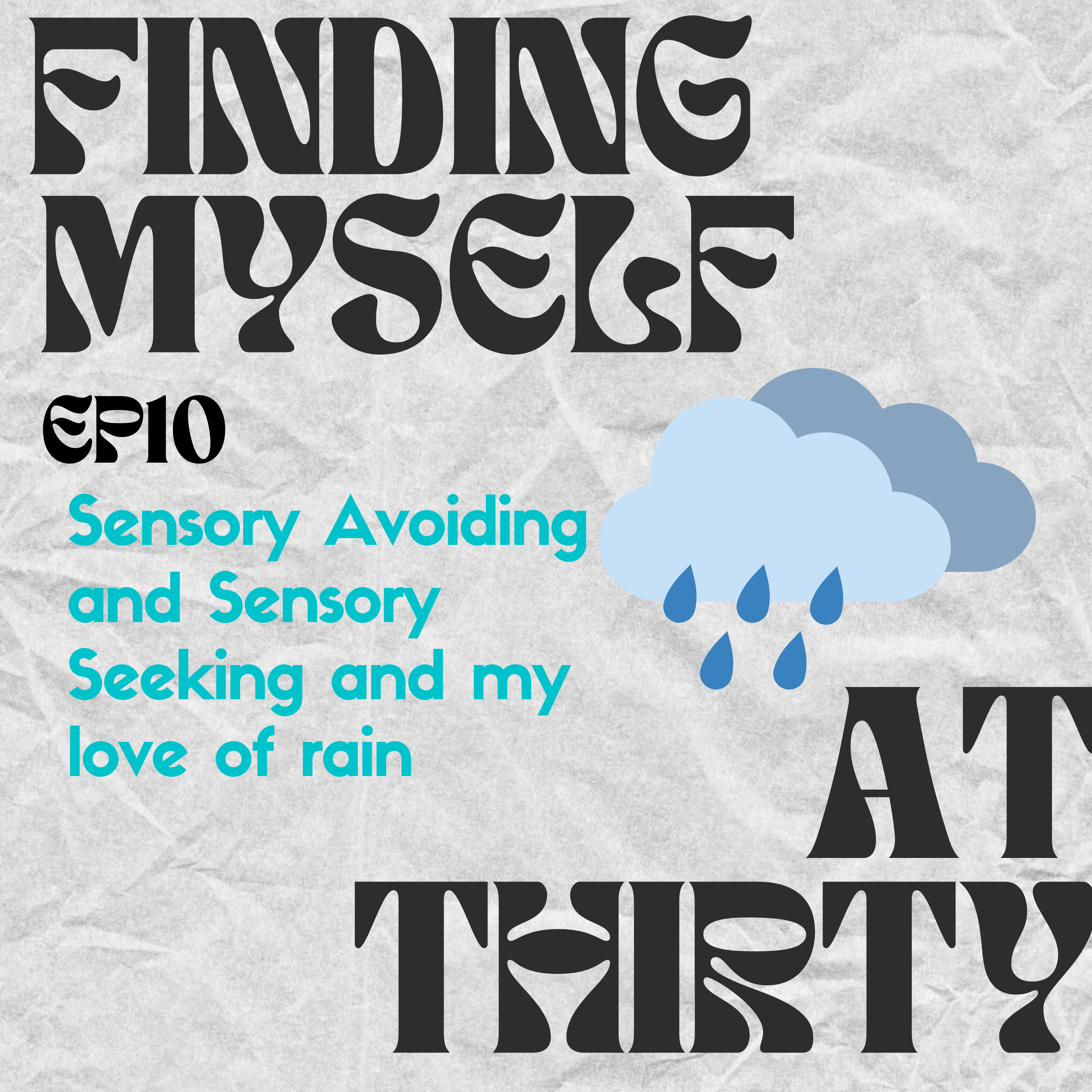 I love the feeling and smell of Rain! - Sensory Seeking/Sensory Avoiding episode artwork