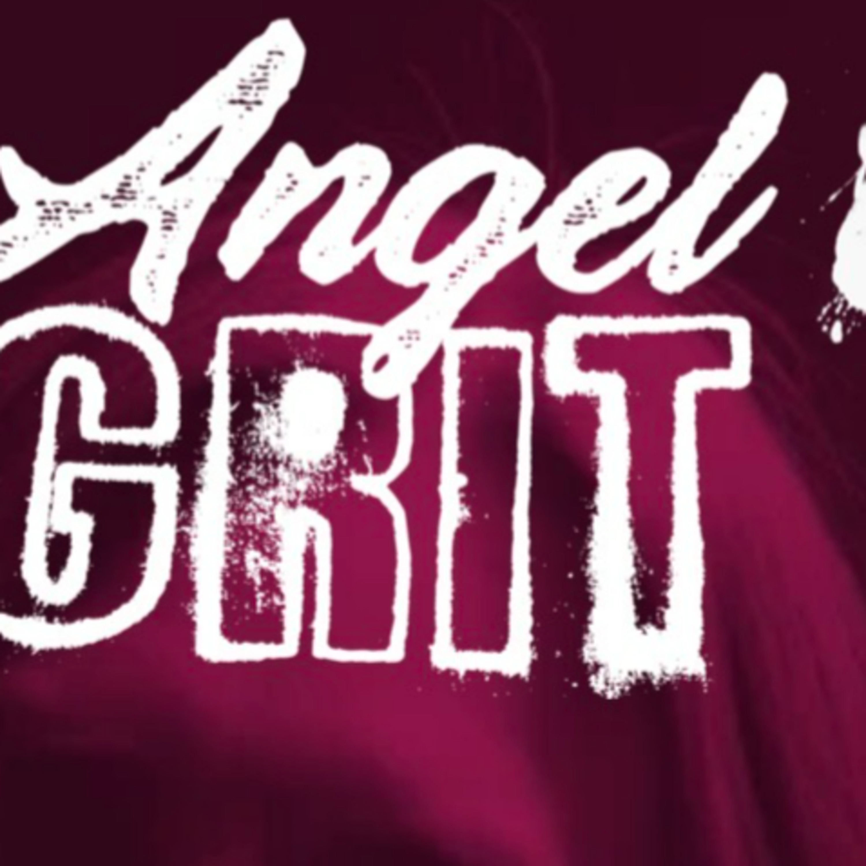 BONUS EPISODE: Angel Grit episode artwork
