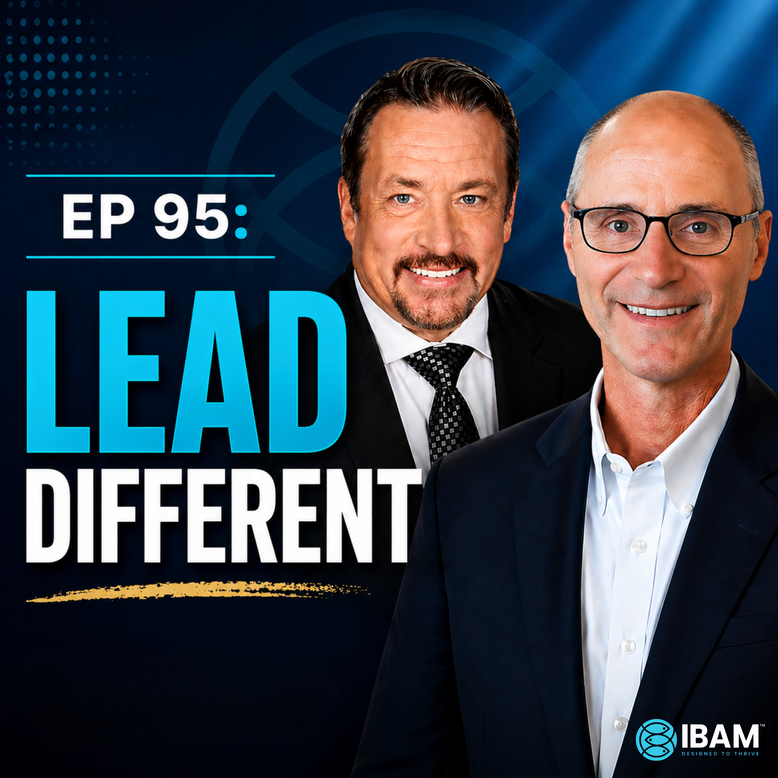 EP 95: How to Lead, Build, and Finish Well as a Christian Business Leader, Part 2