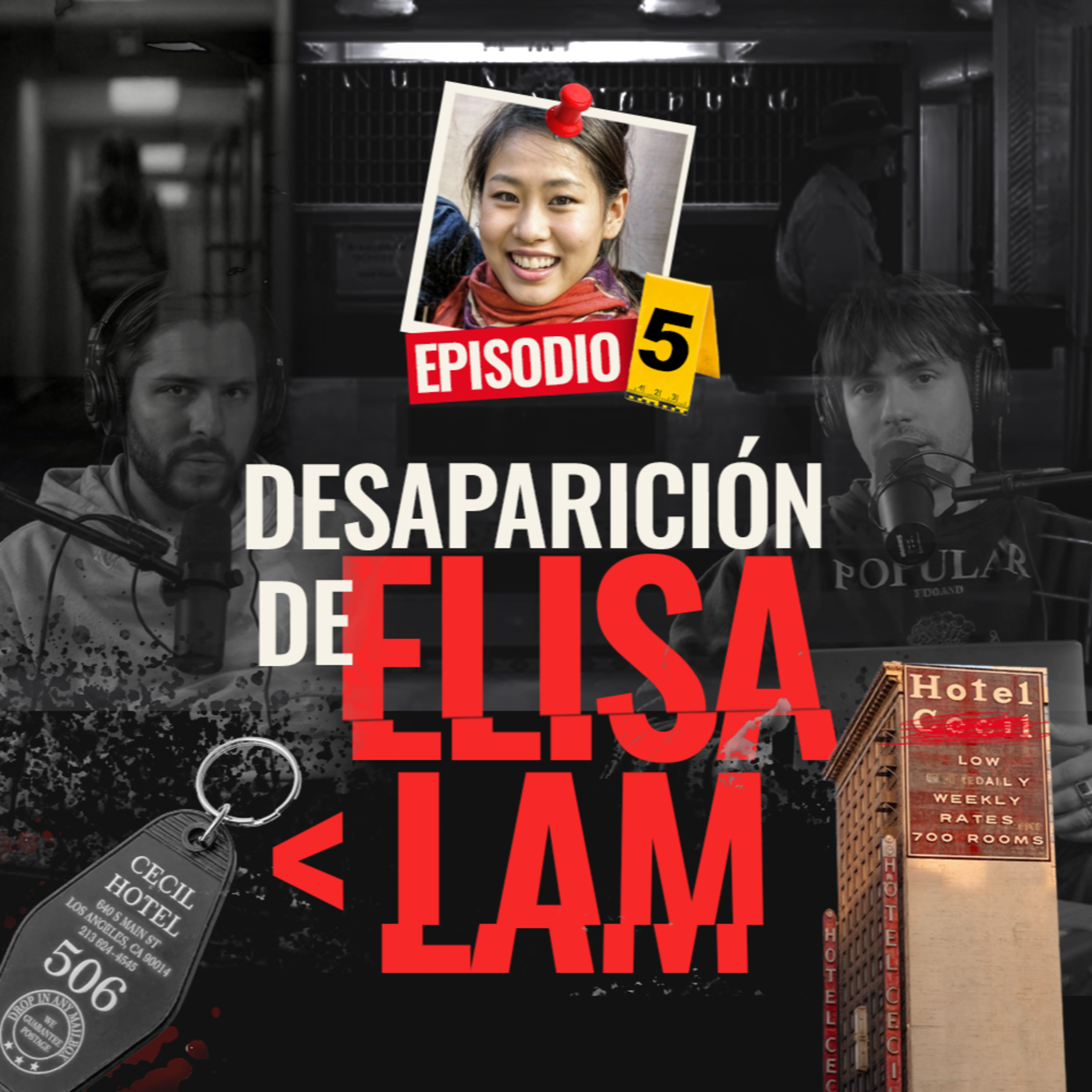 La misteriosa desaparición de Elisa Lam - EP #5