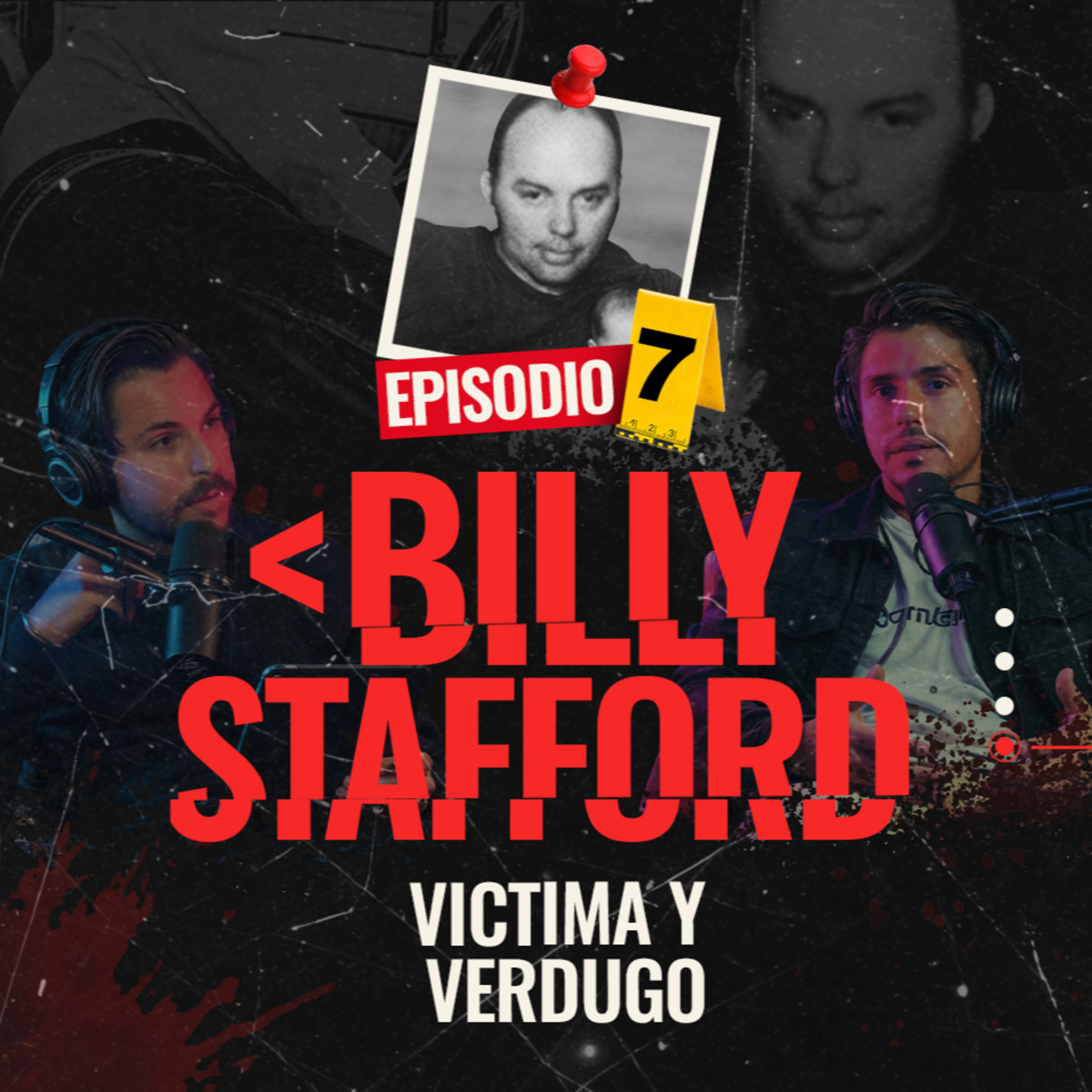 El asesinato de BIlly Stafford - Ep #7 episode artwork