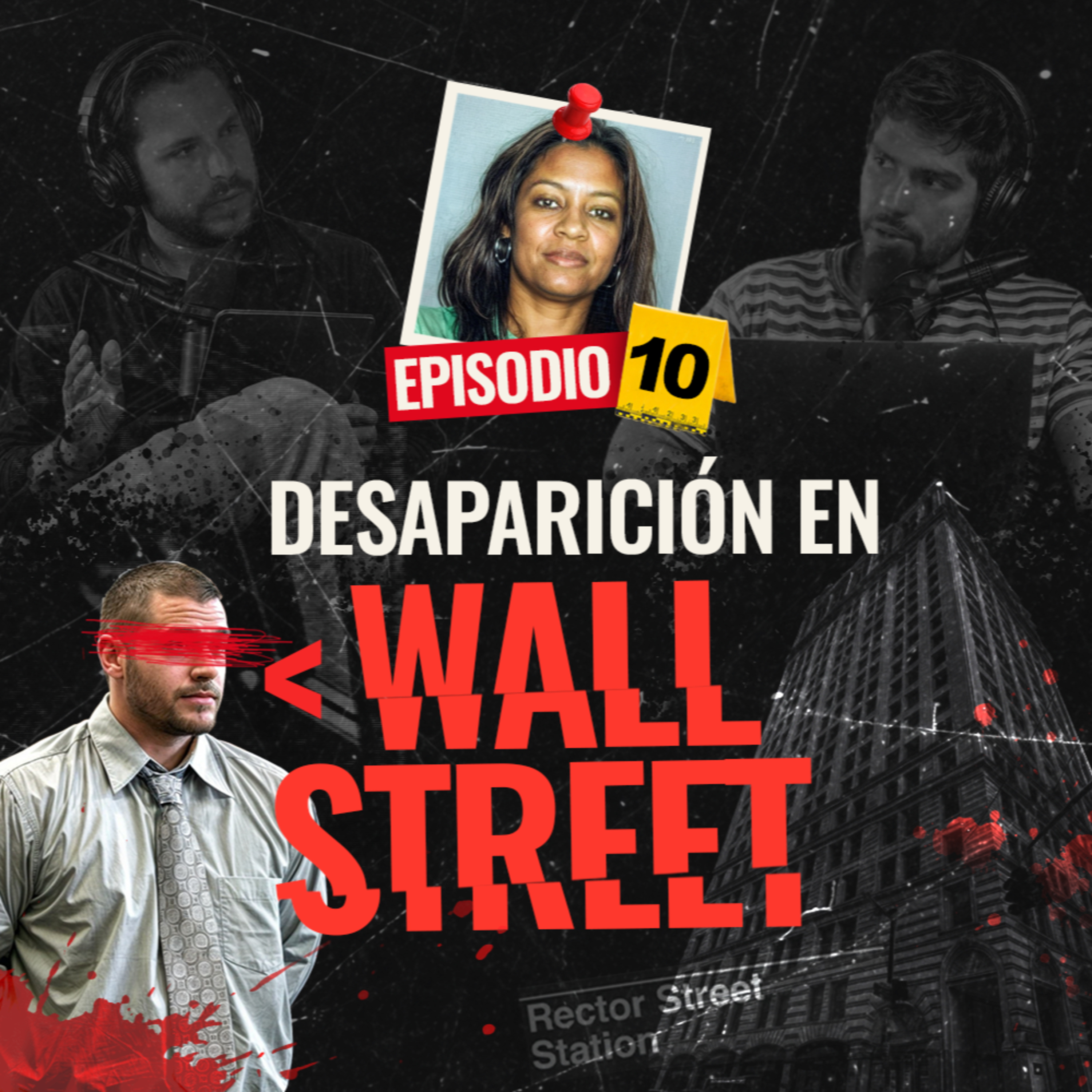 La desaparición en Wall Street - EP #10 episode artwork