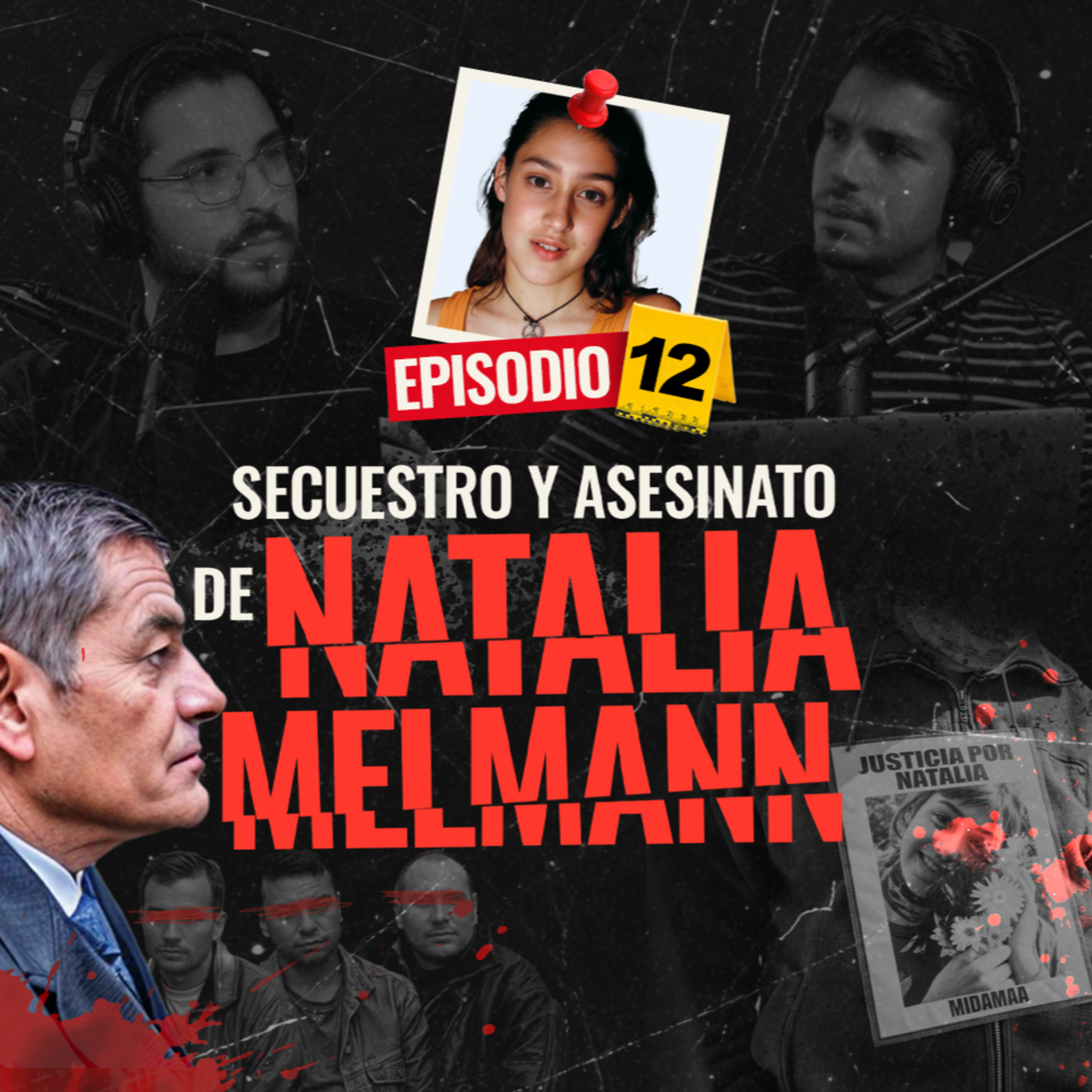 El asesinato de Natalia Melmann - EP #12 episode artwork