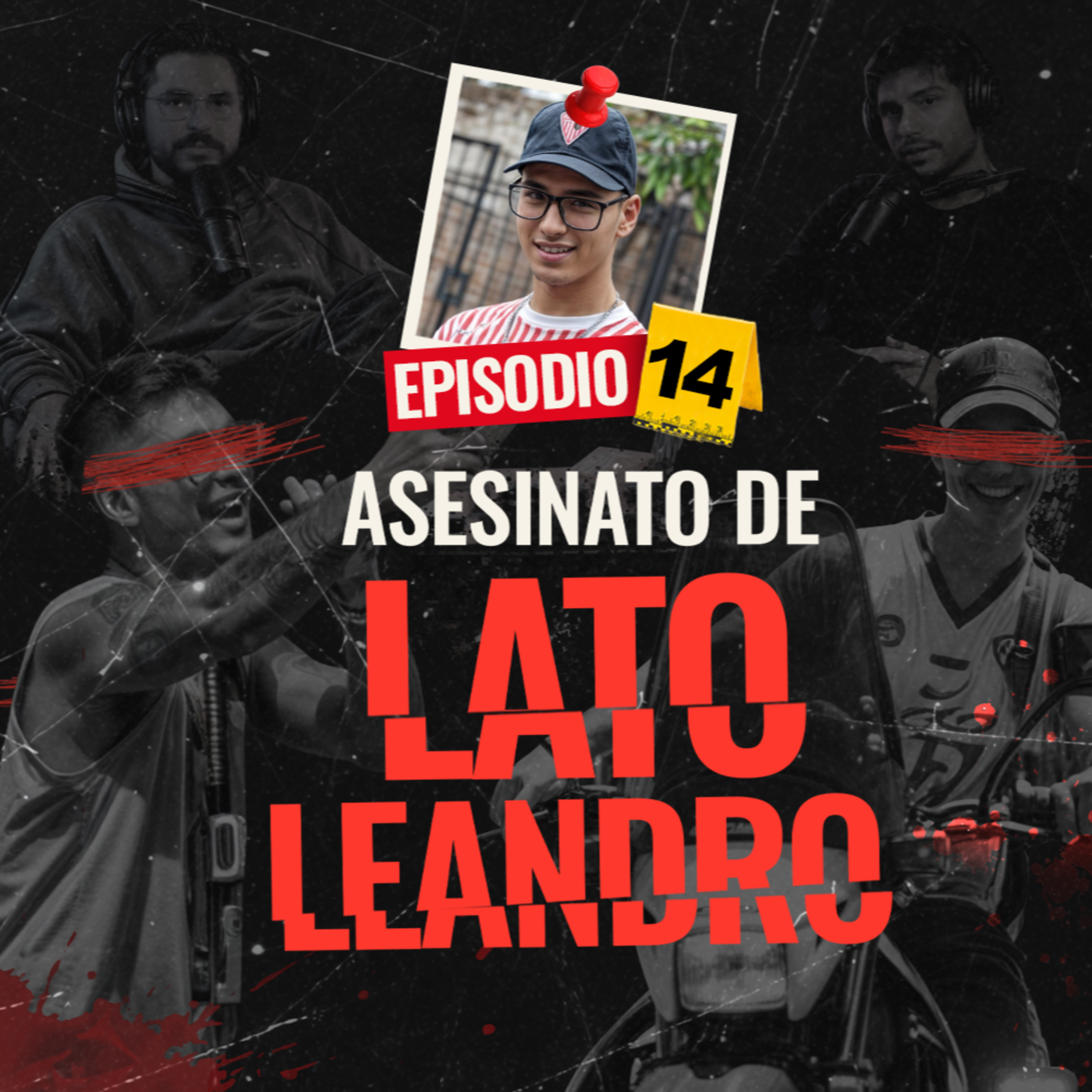 El asesinato de Lato Leandro - EP #14 Parte 1 episode artwork