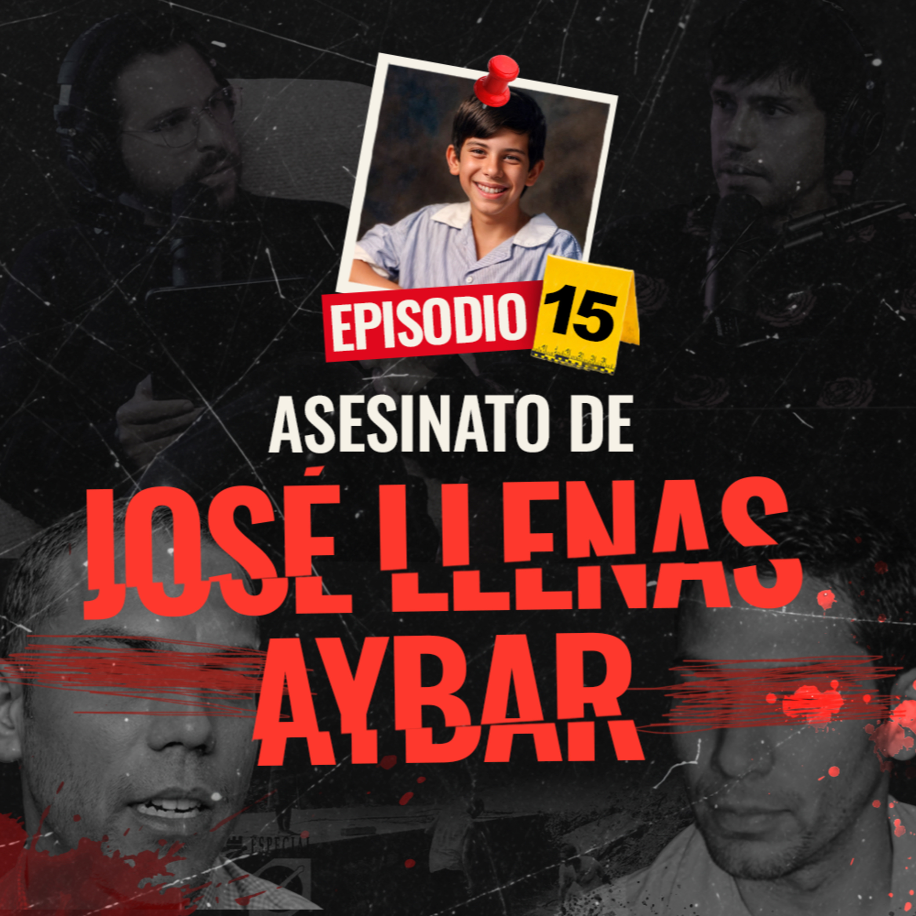 El secuestro de José Llenas Aybar - EP #15 episode artwork