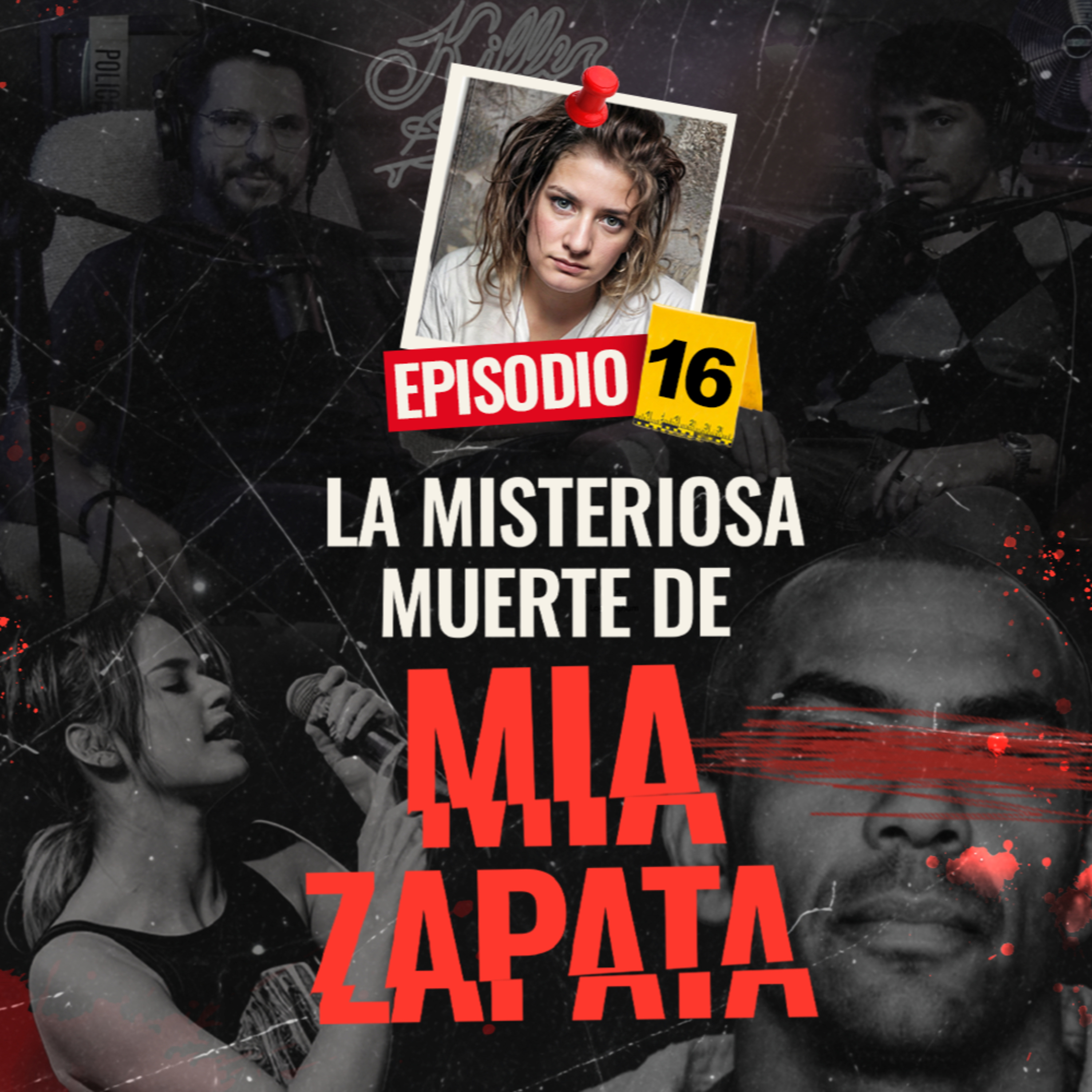 La misteriosa muerte de Mia Zapata - EP #16 episode artwork