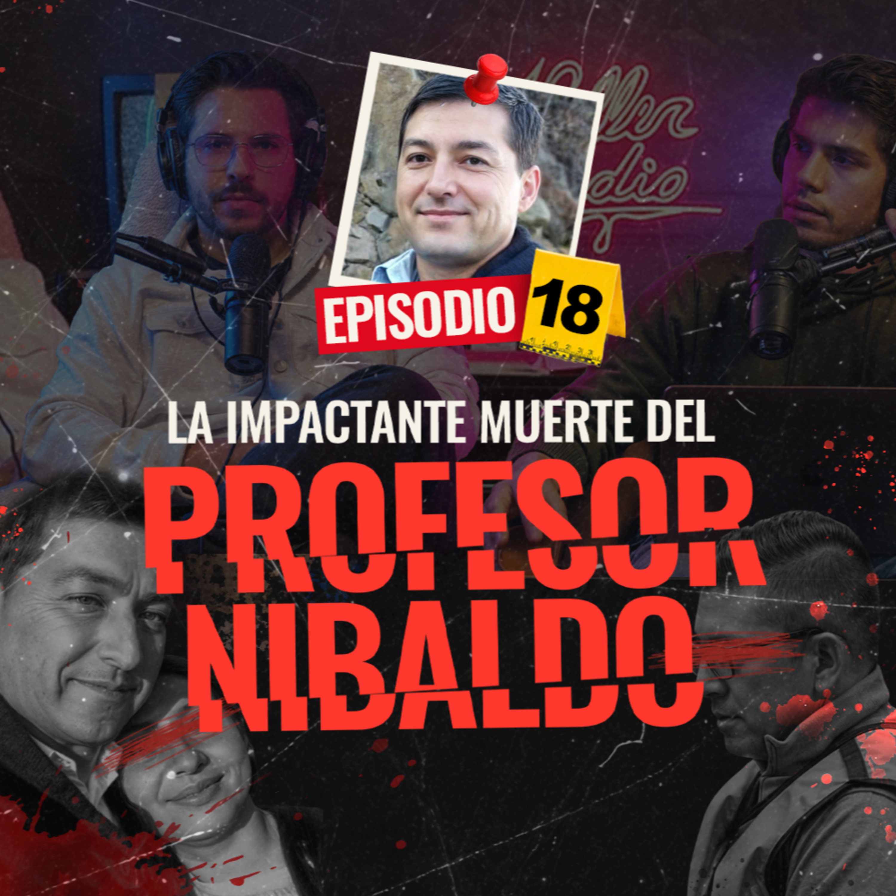 La desaparición del profesor Nibaldo - EP #18