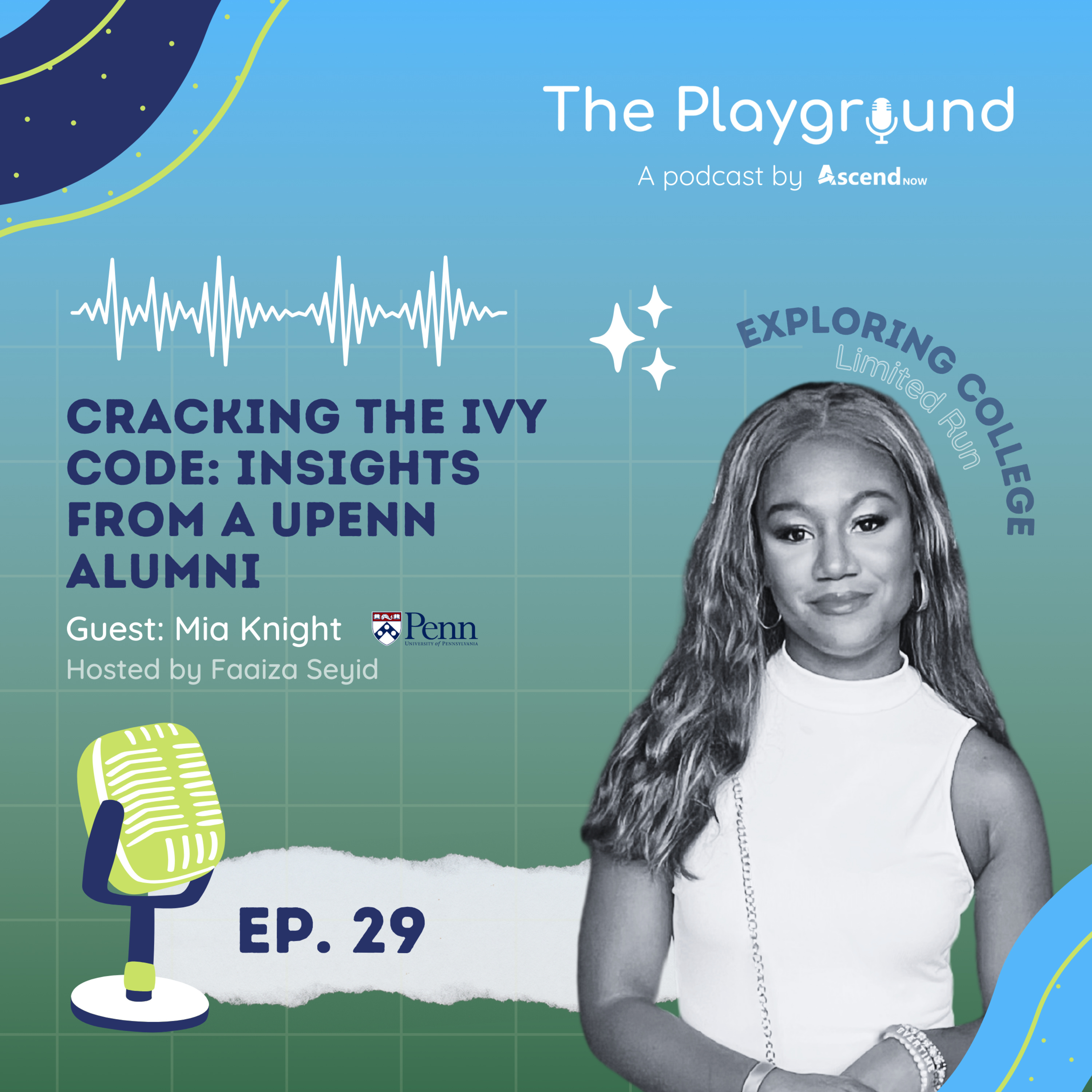 Cracking the Ivy Code: Insights from a UPenn Alum