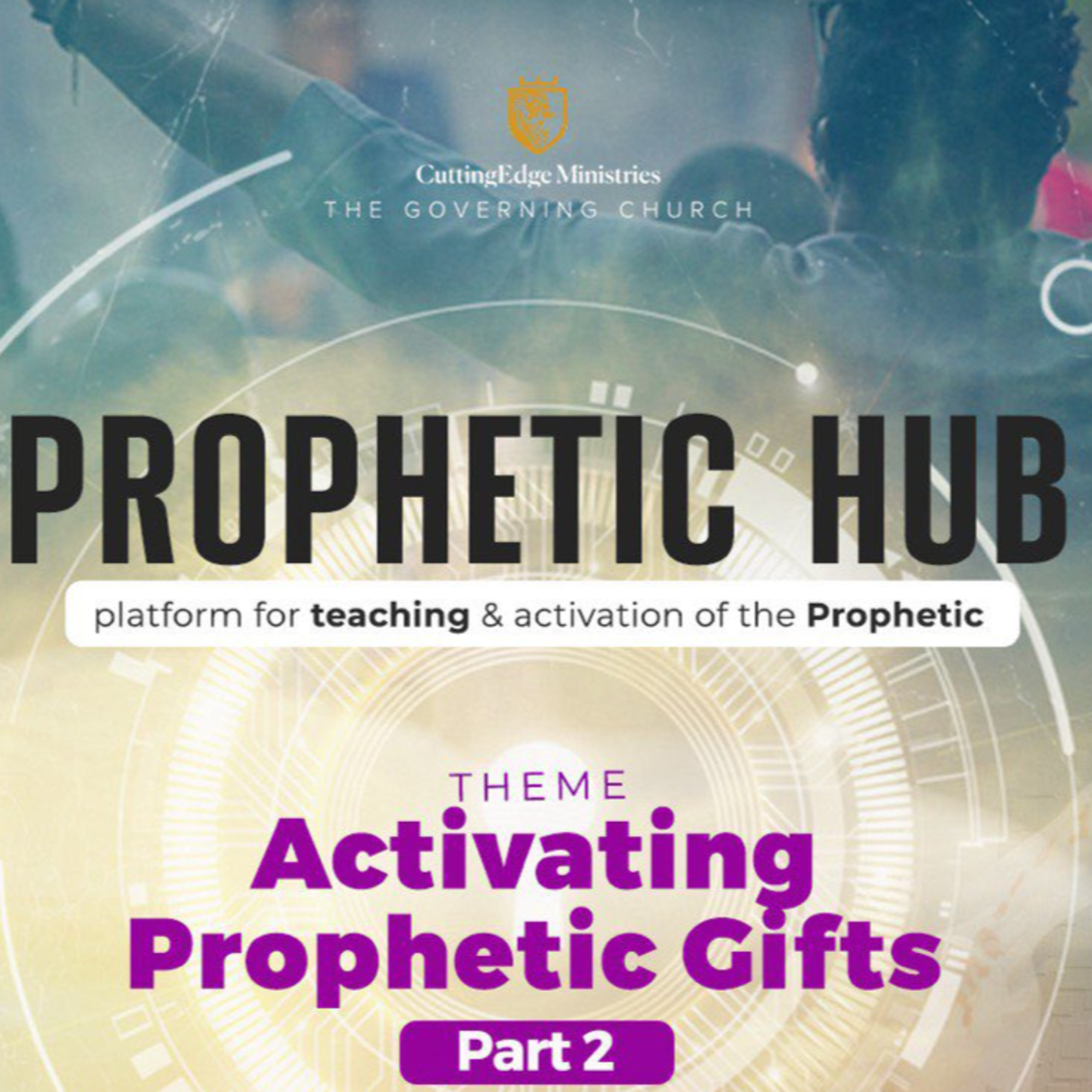 Activating the Prophetic Gifts - 2 episode artwork
