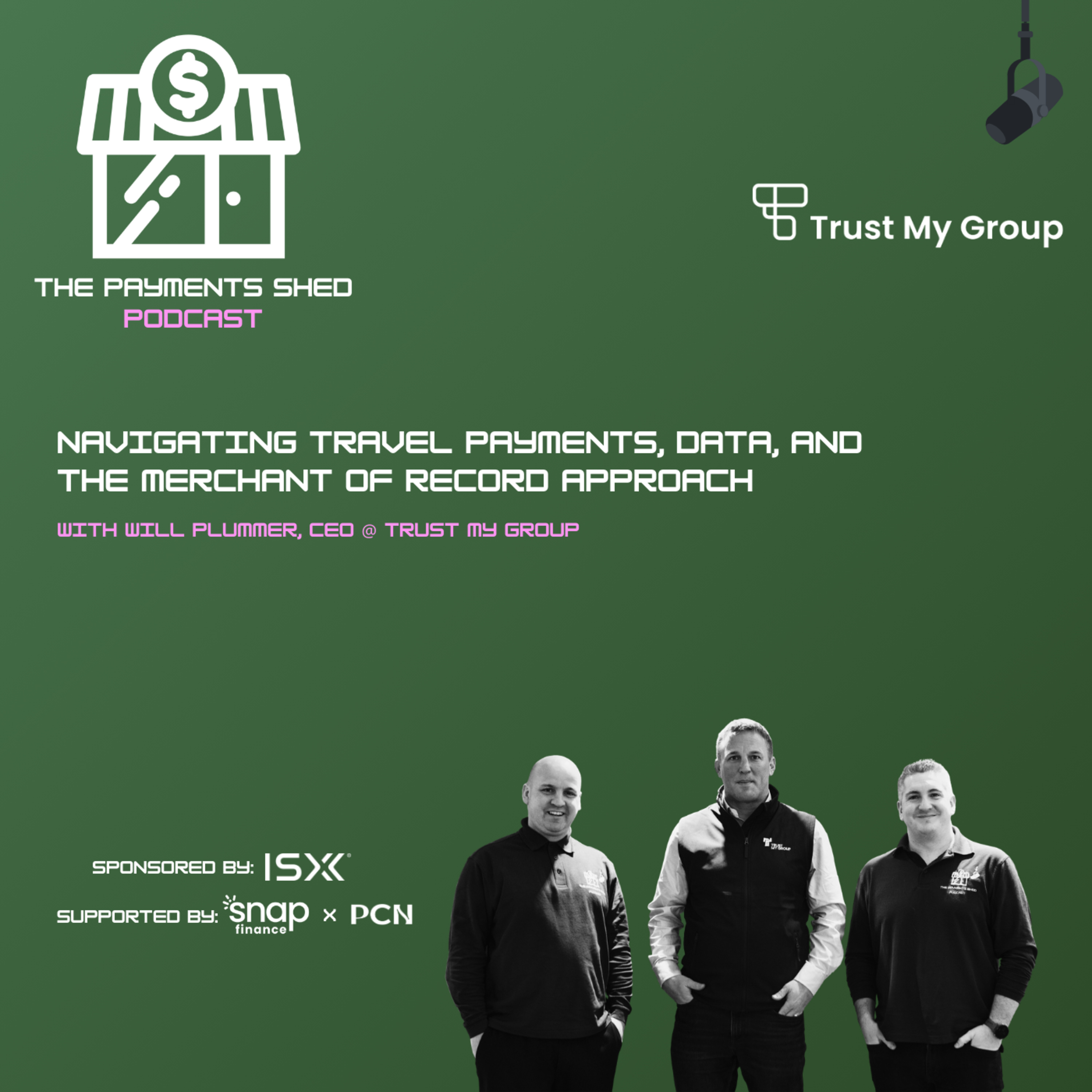 Ep. 34 - Navigating Travel Payments, Data, and the Merchant of Record Approach with Trust My Group & Repayd CEO Will Plummer episode artwork