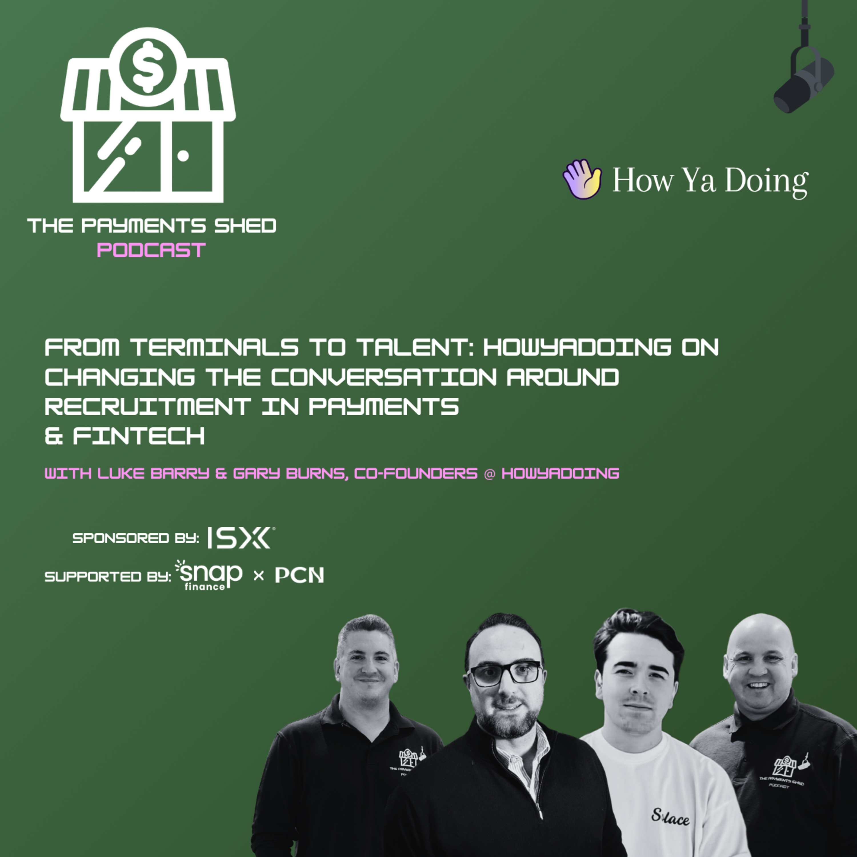 Ep. 35 - From Terminals to Talent: How Ya Doing on changing the Recruitment Conversation in Payments and Fintech episode artwork