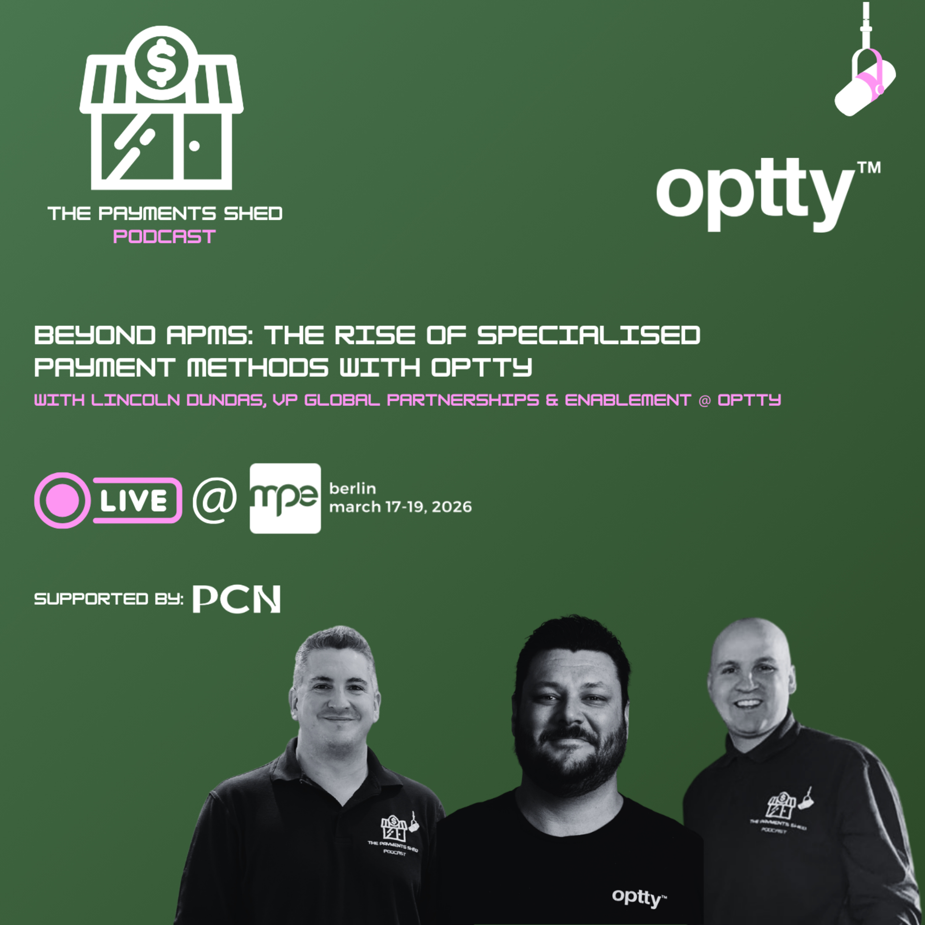 Ep. 38 - Live from MPE Berlin: Beyond APMs: The Rise of Specialised Payment Methods with Optty episode artwork