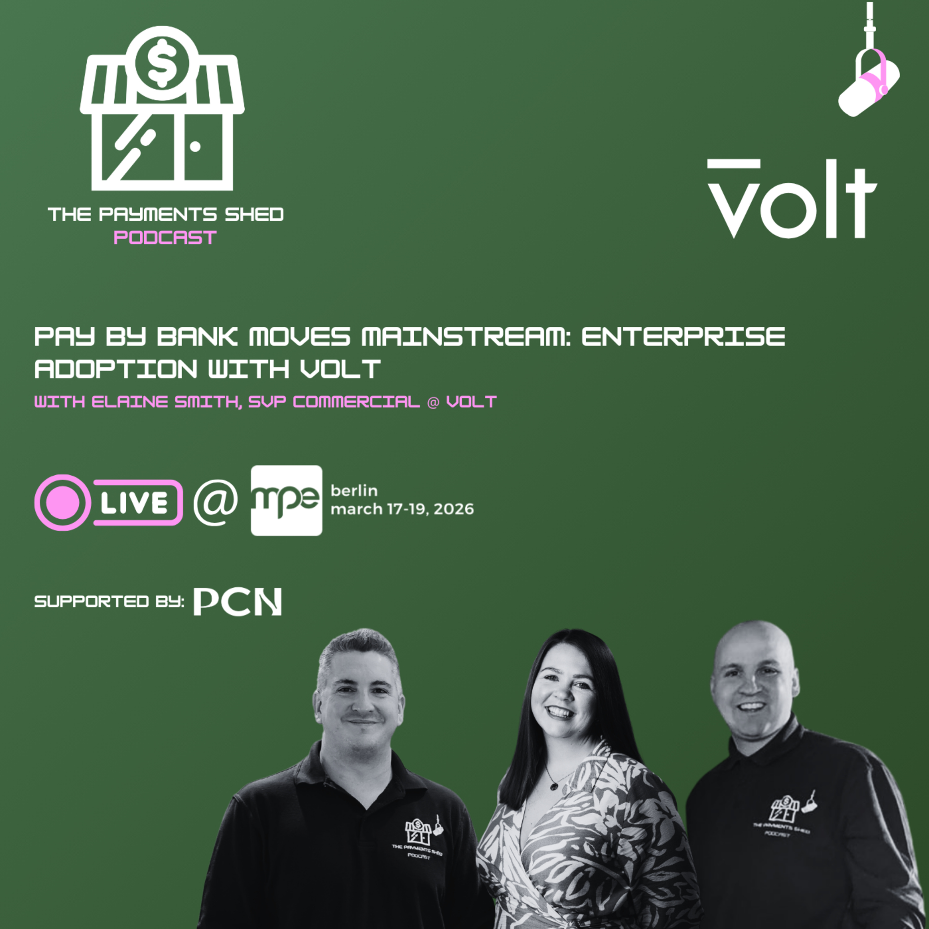 Ep. 42 - Live from MPE Berlin: Pay by Bank at Scale: Commercial Reality, Enterprise Adoption & What Comes Next with Volt episode artwork