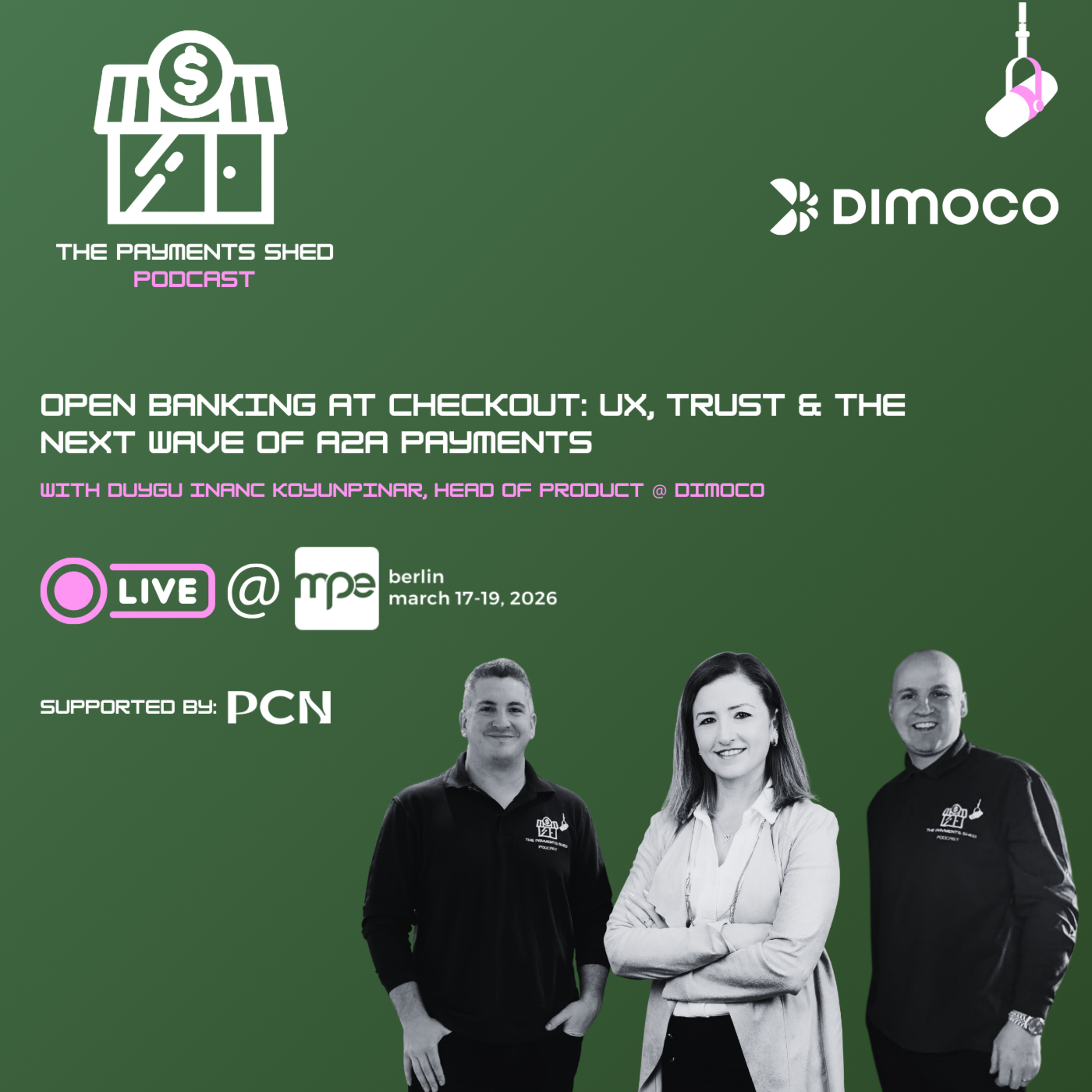 Ep. 46 - Live from MPE Berlin: Dimoco on Open Banking at Checkout: UX, Trust & the Next Wave of A2A Payments episode artwork