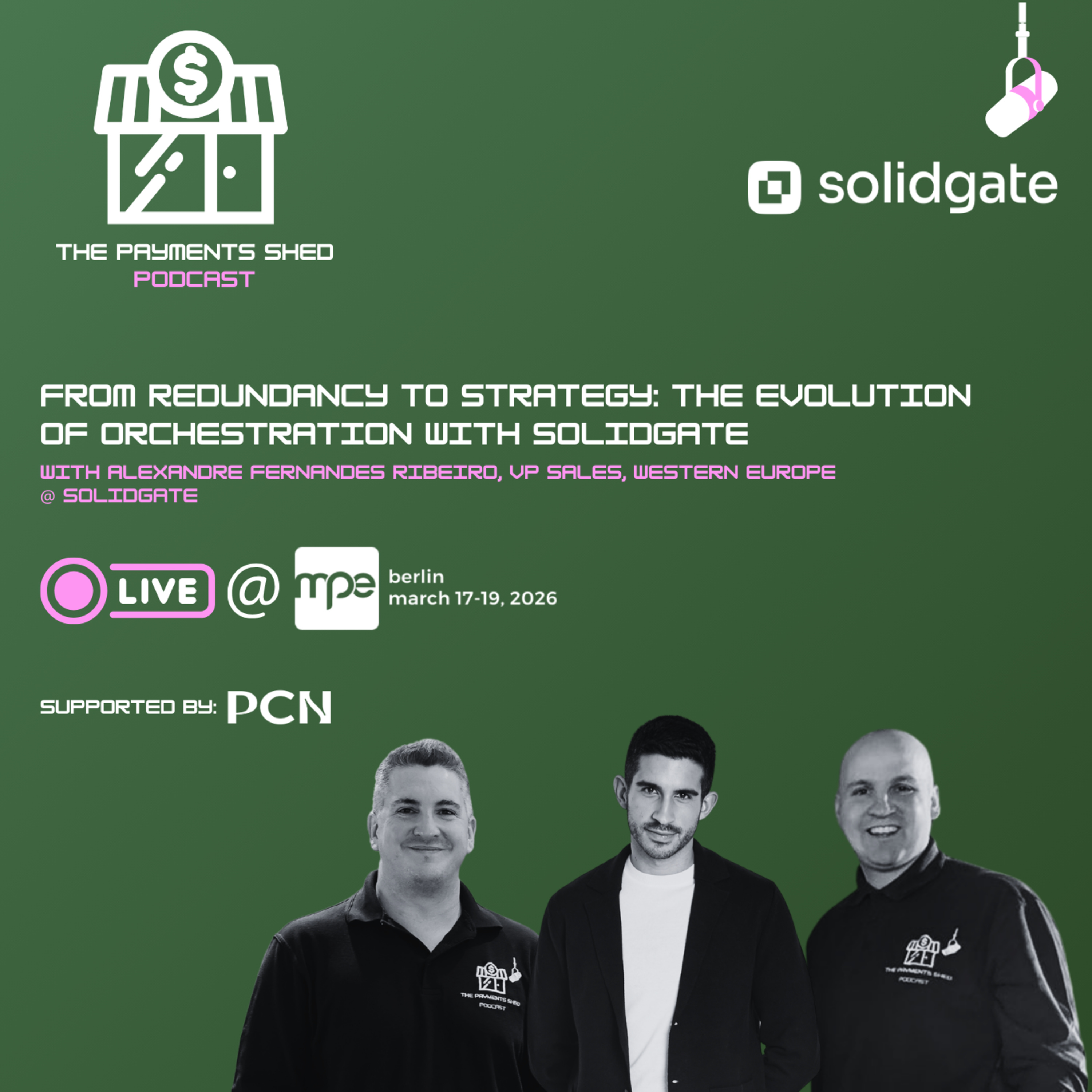 Ep. 48 - Live from MPE Berlin: From Redundancy to Strategy - The Evolution of Orchestration with Solidgate episode artwork