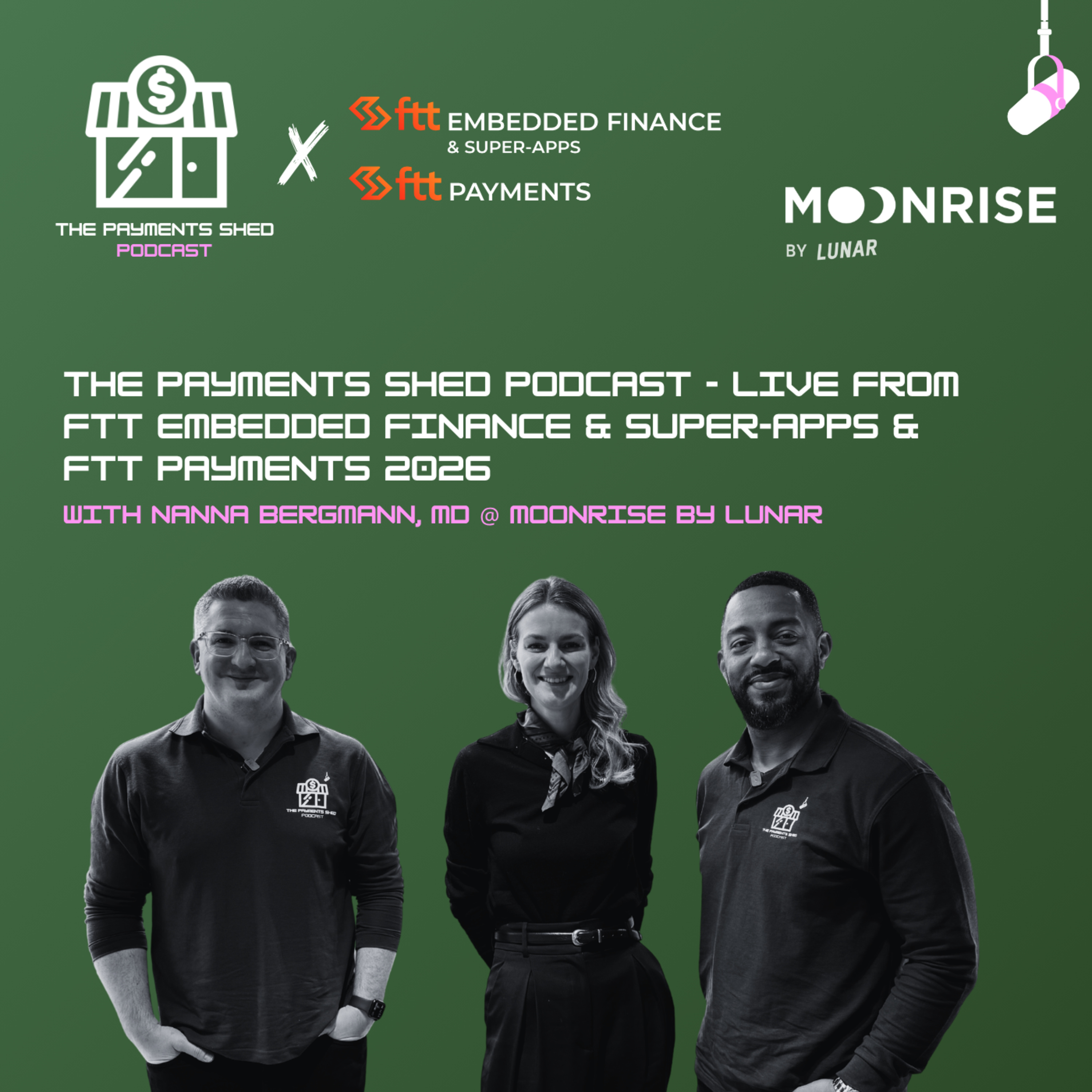 Ep. 65 - LIVE from FTT Payments with Moonrise by Lunar: Agentic Payments, Stablecoins, and the Reality of Modern Payment Rails episode artwork