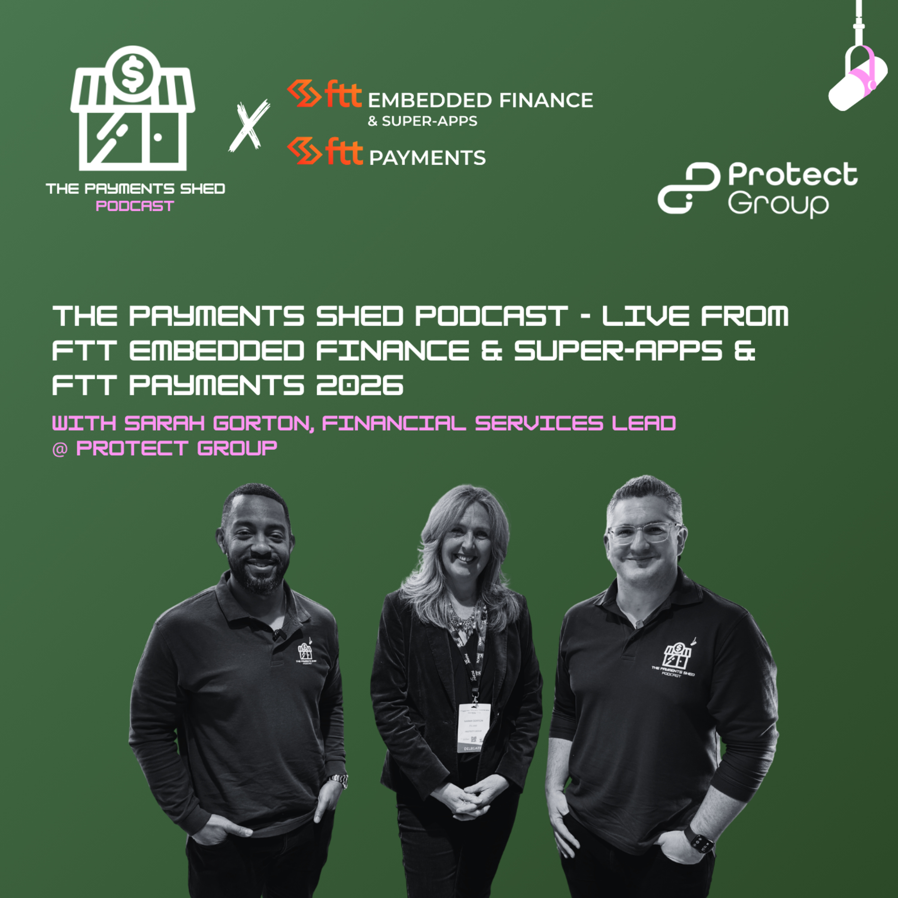 Ep. 67 - LIVE from FTT Payments with Protect Group: Refund Protection, Ghost Debt, and the Next Evolution of Embedded Finance episode artwork