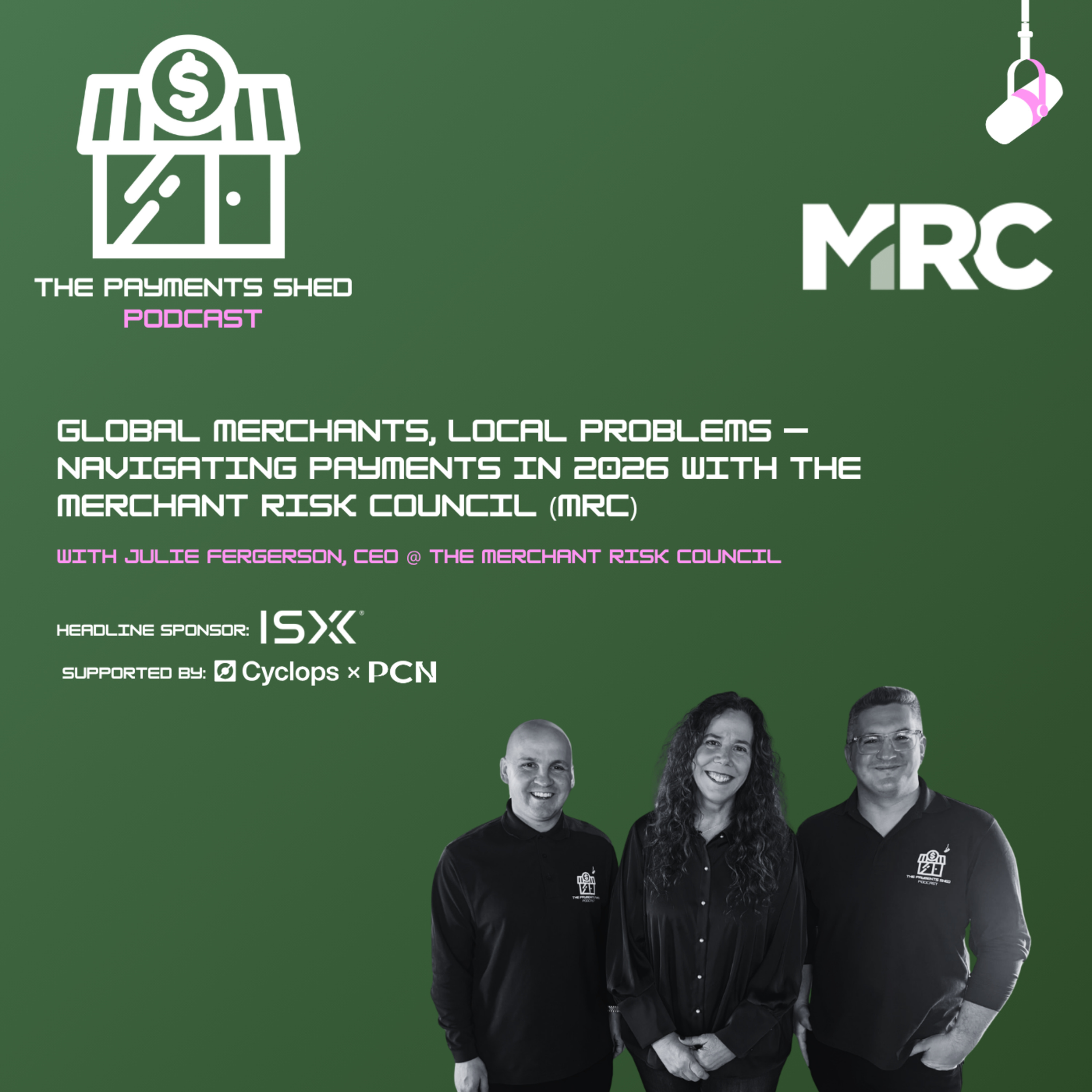 Ep. 70 - Global Merchants, Local Problems — Navigating Payments in 2026 with the Merchant Risk Council (MRC) episode artwork