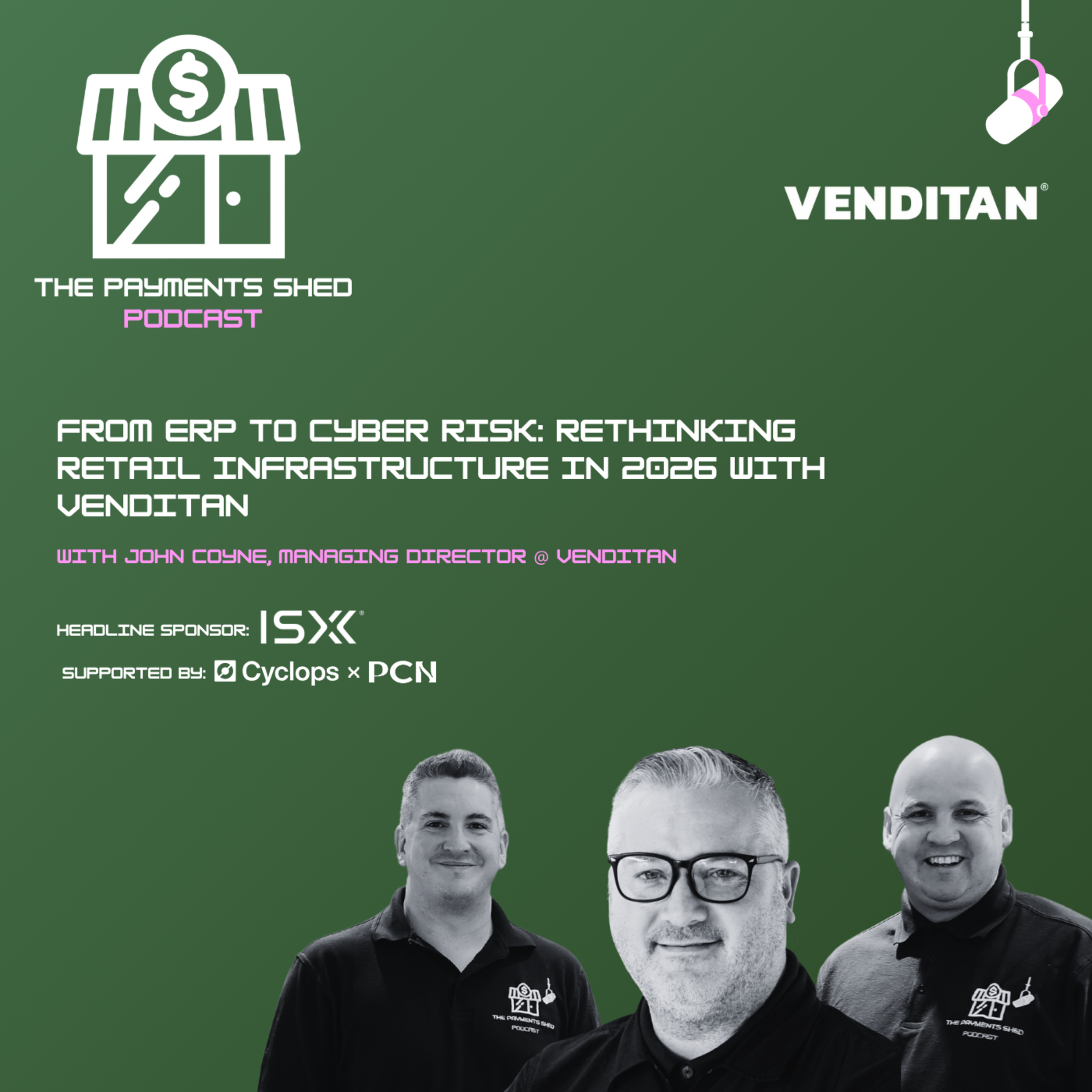 Ep. 72 - From ERP to Cyber Risk: Rethinking Retail Infrastructure with Venditan episode artwork