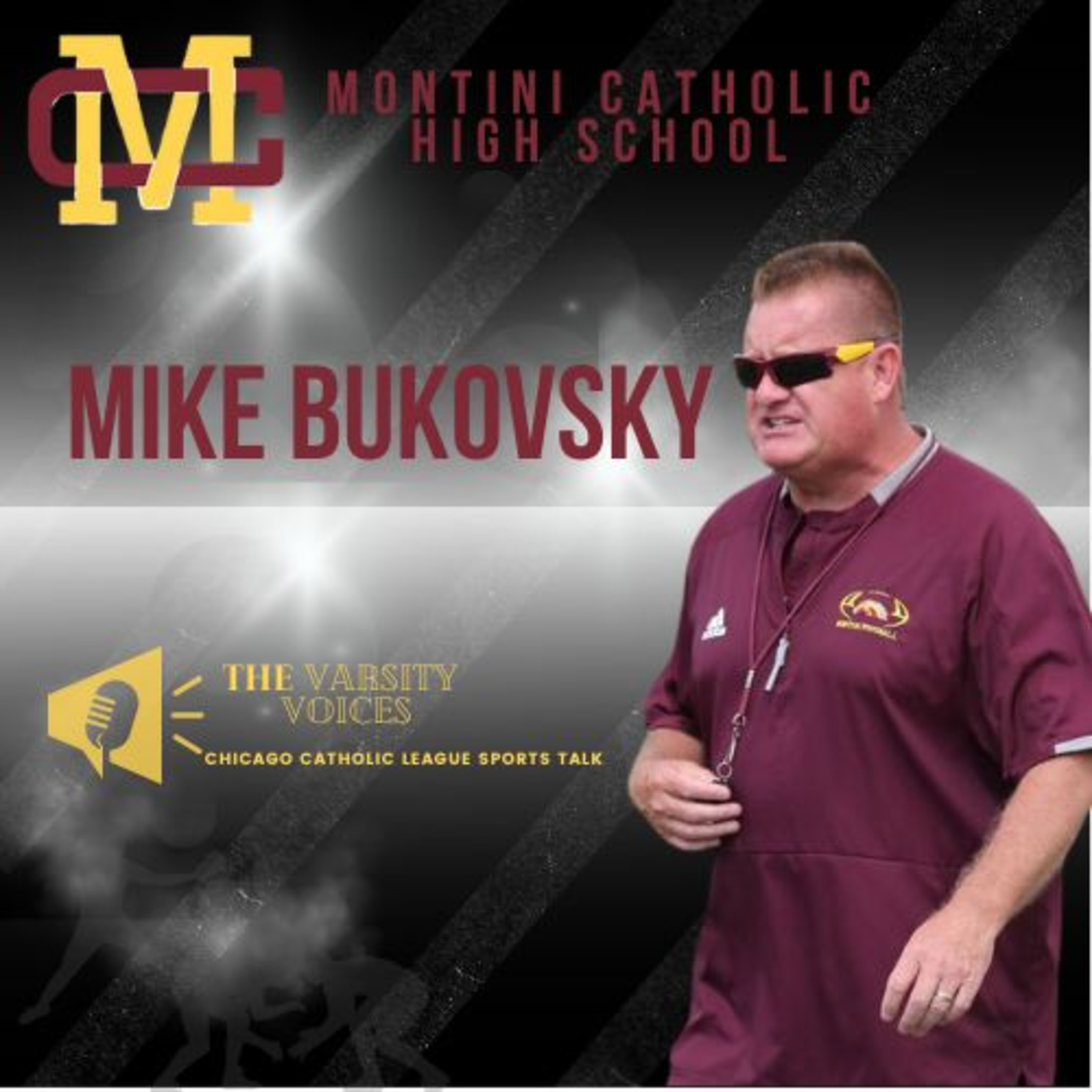 Episode 13: "From the Coaches Office", Interview with Mike Bukovsky, Montini Head Football Coach episode artwork
