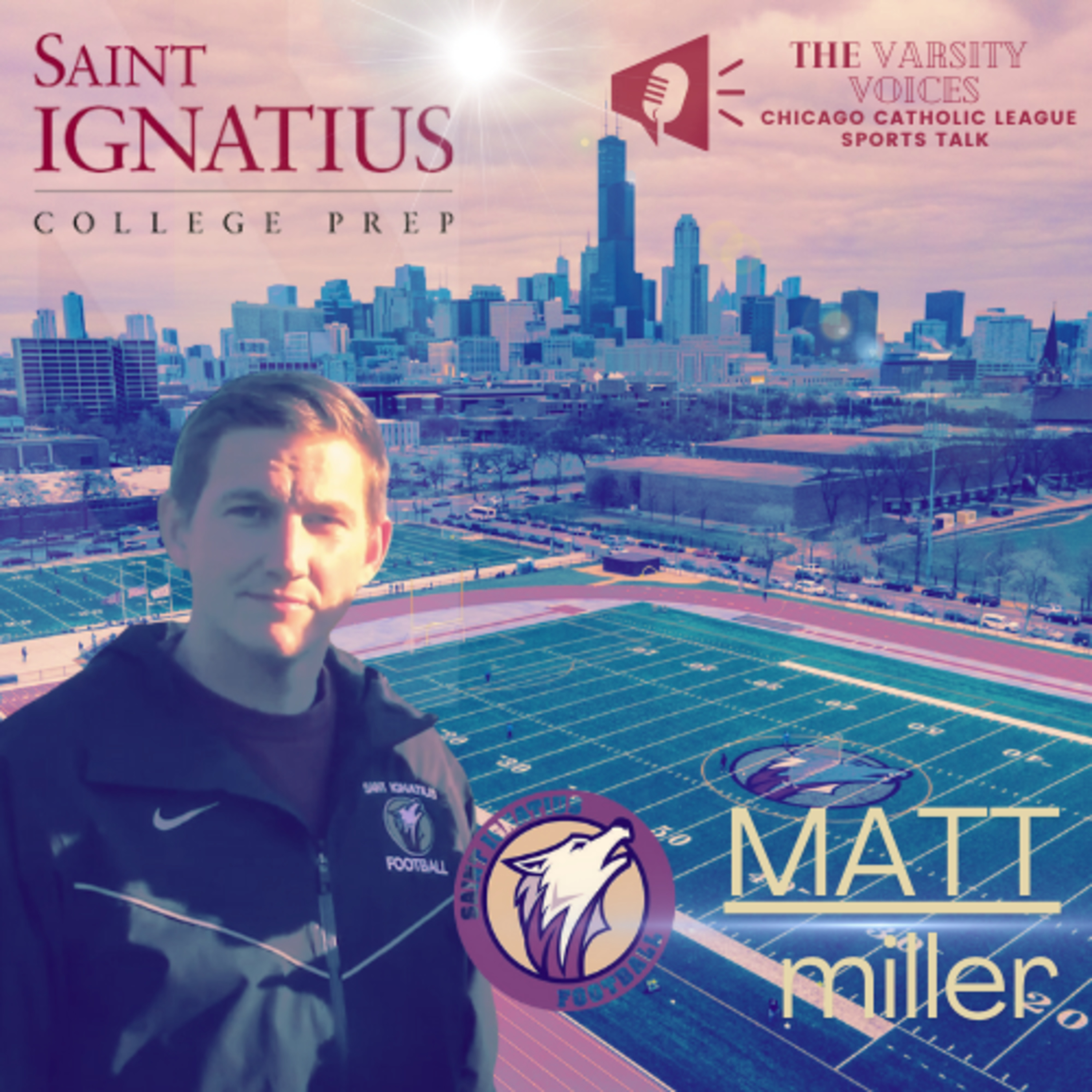 Episode 14: "From the Coaches Office" Interview with Matt Miller, Head Football Coach for St. Ignatius episode artwork