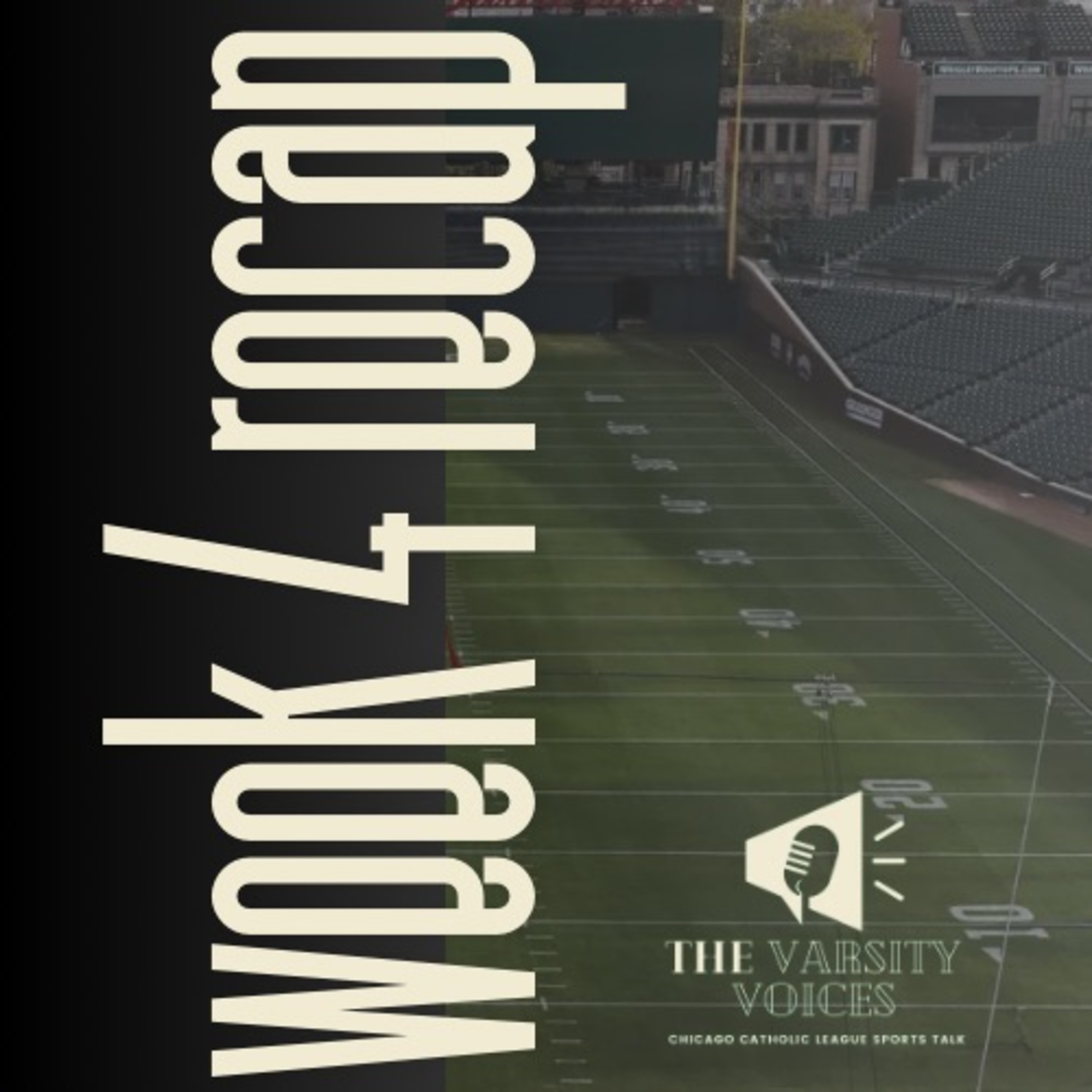 Episode 30: "Quick Hits" Recap of Week 4 Games in Chicago Catholic League +Zuko's Dawg of the Week episode artwork