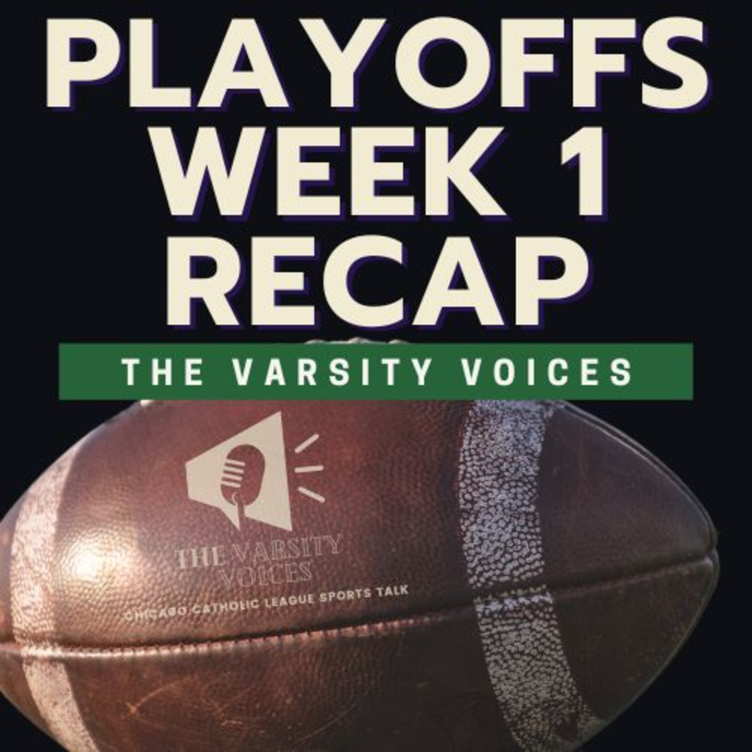 Episode 45: Recap of First Round Playoff Games for Chicago Catholic League Teams episode artwork