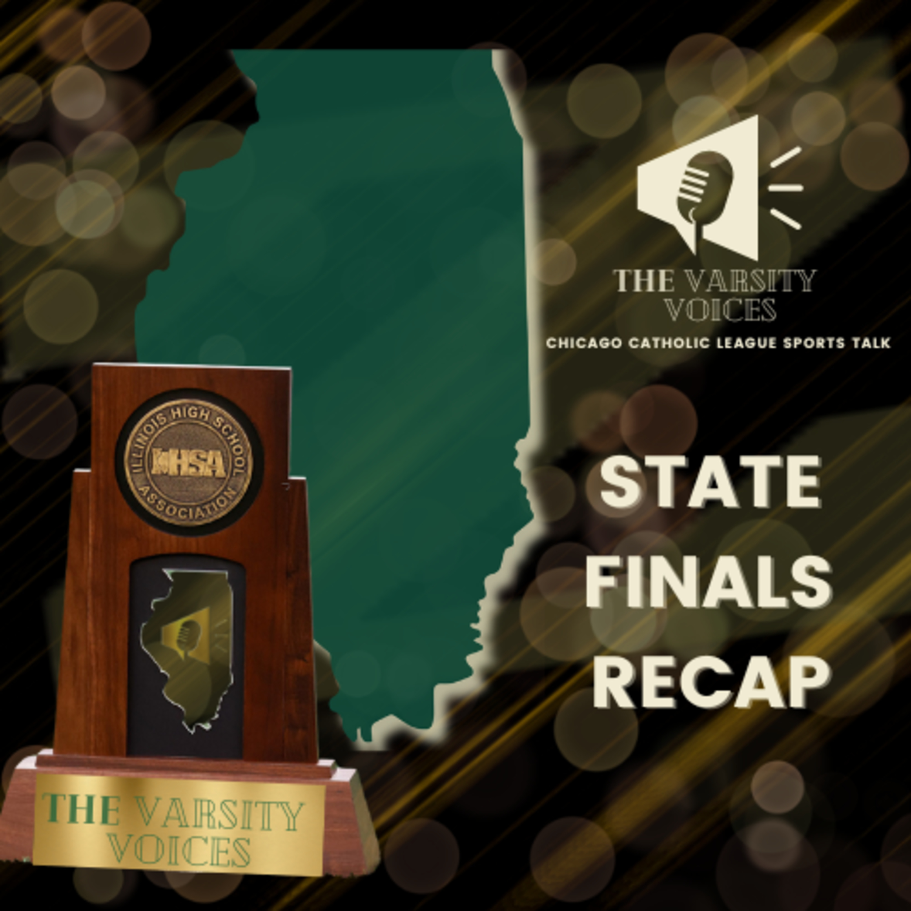 Episode 53: Recap of the IHSA State Finals for the Chicago Catholic League episode artwork