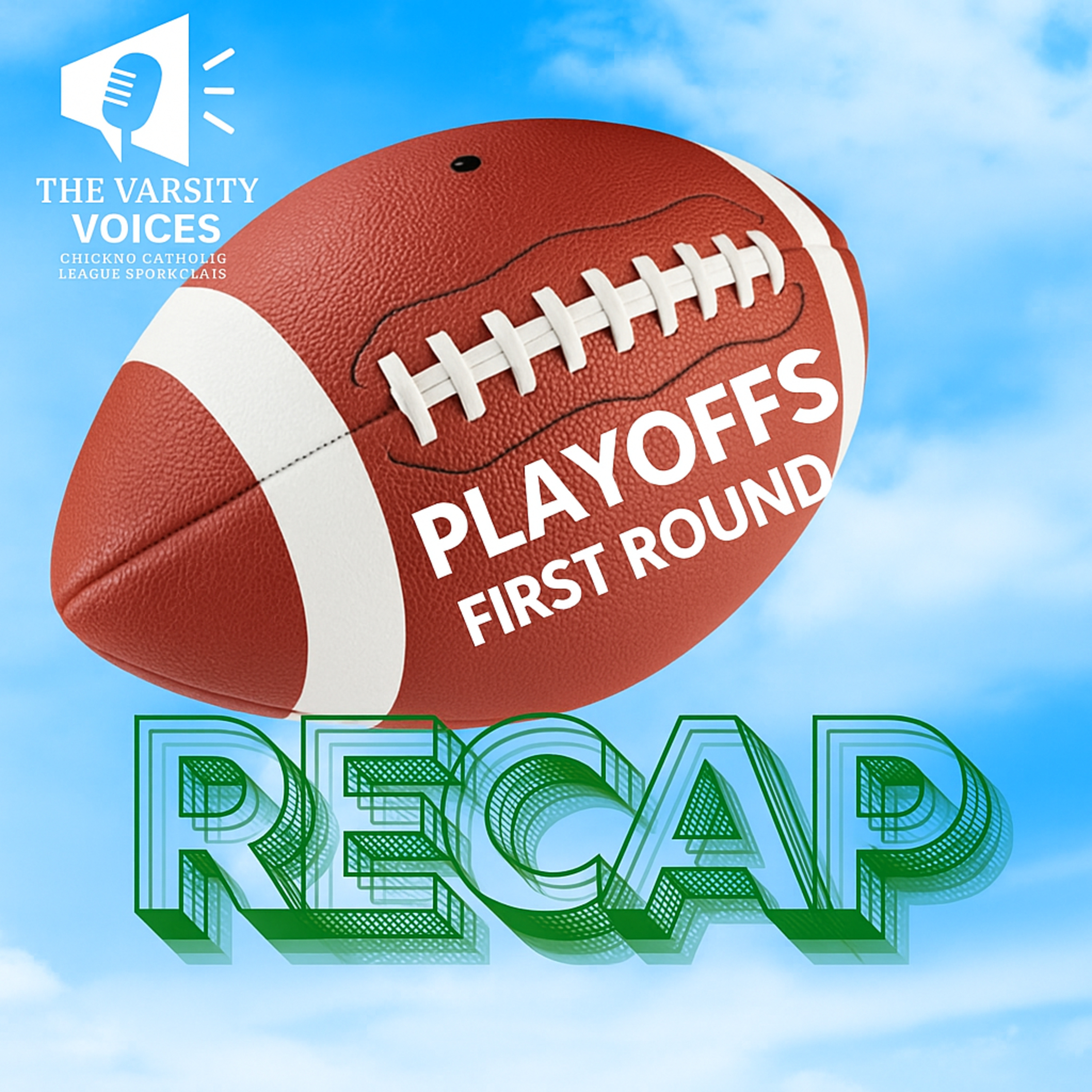 Chicago Catholic League Football-First Round IHSA Playoffs Recap episode artwork