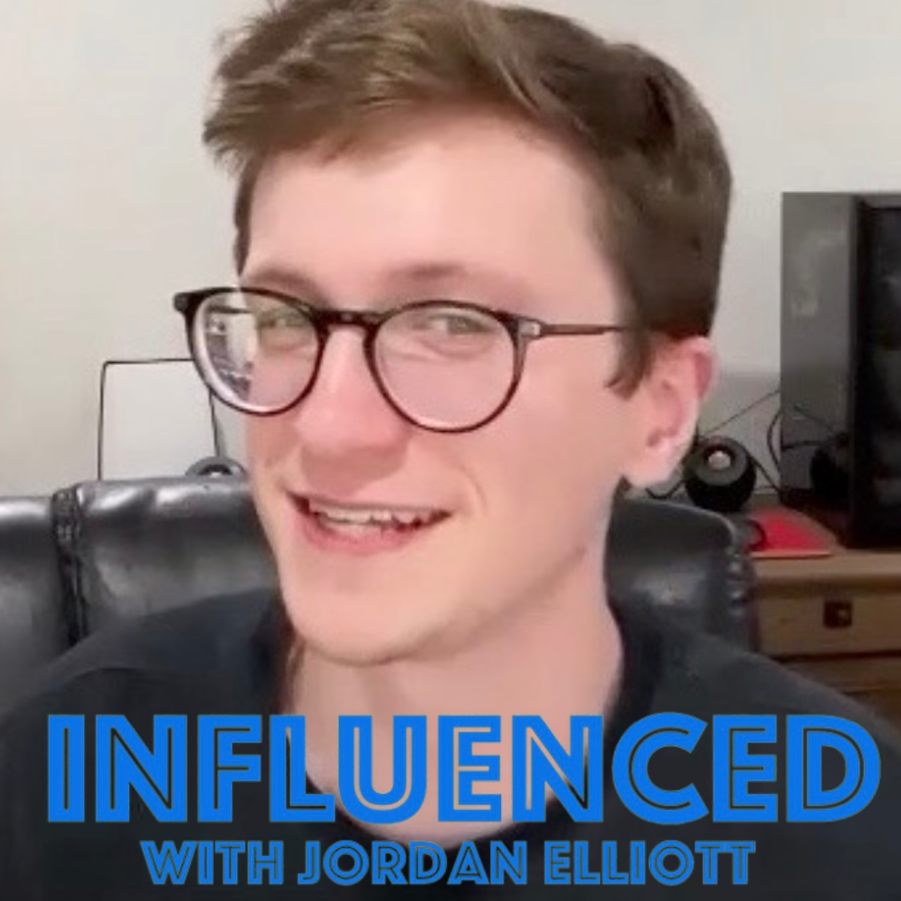INFLUENCED with Jordan Elliott