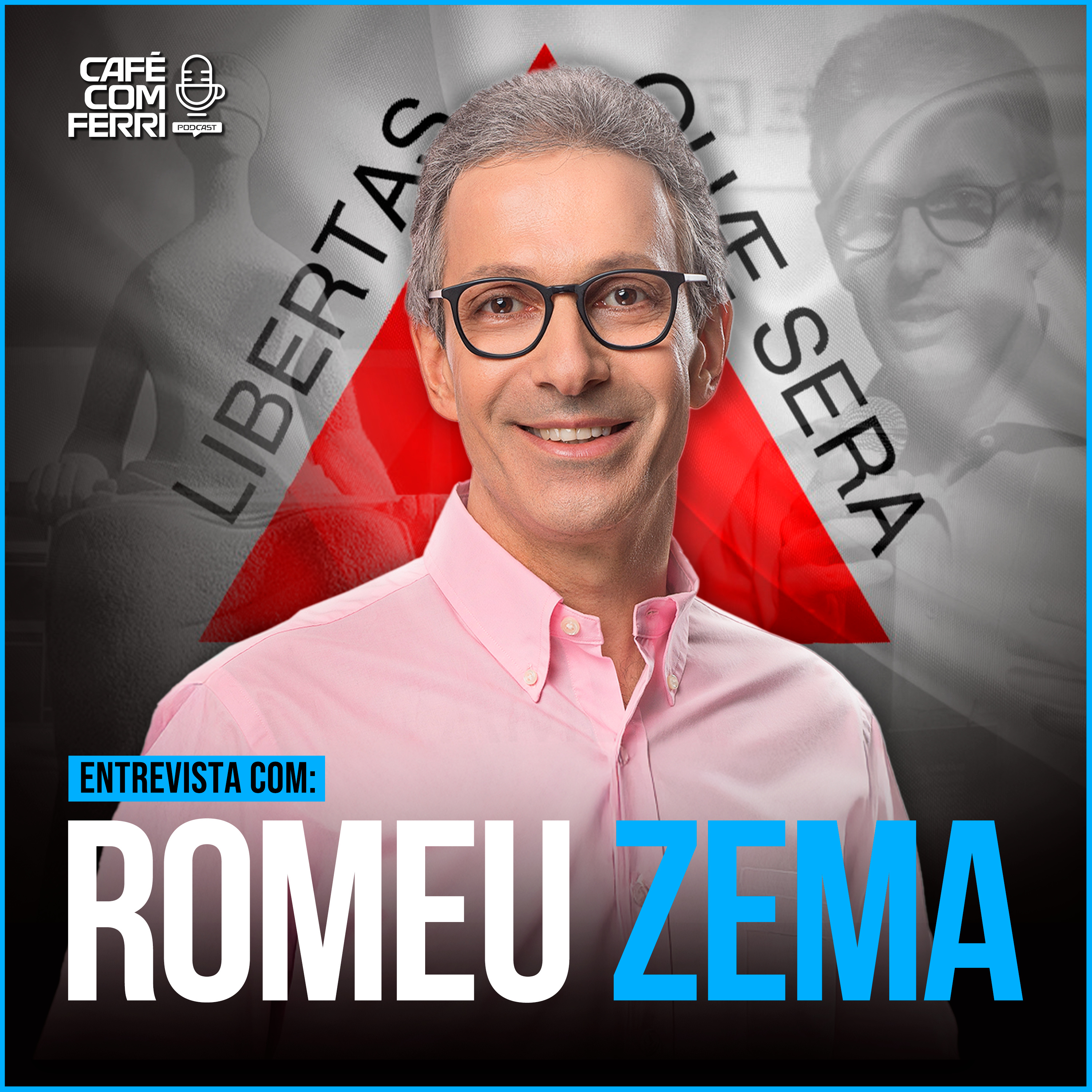 #77 - Café com Ferri Podcast - Romeu Zema: Sabatina 2026 - Minas, justiça e ditadura da toga episode artwork
