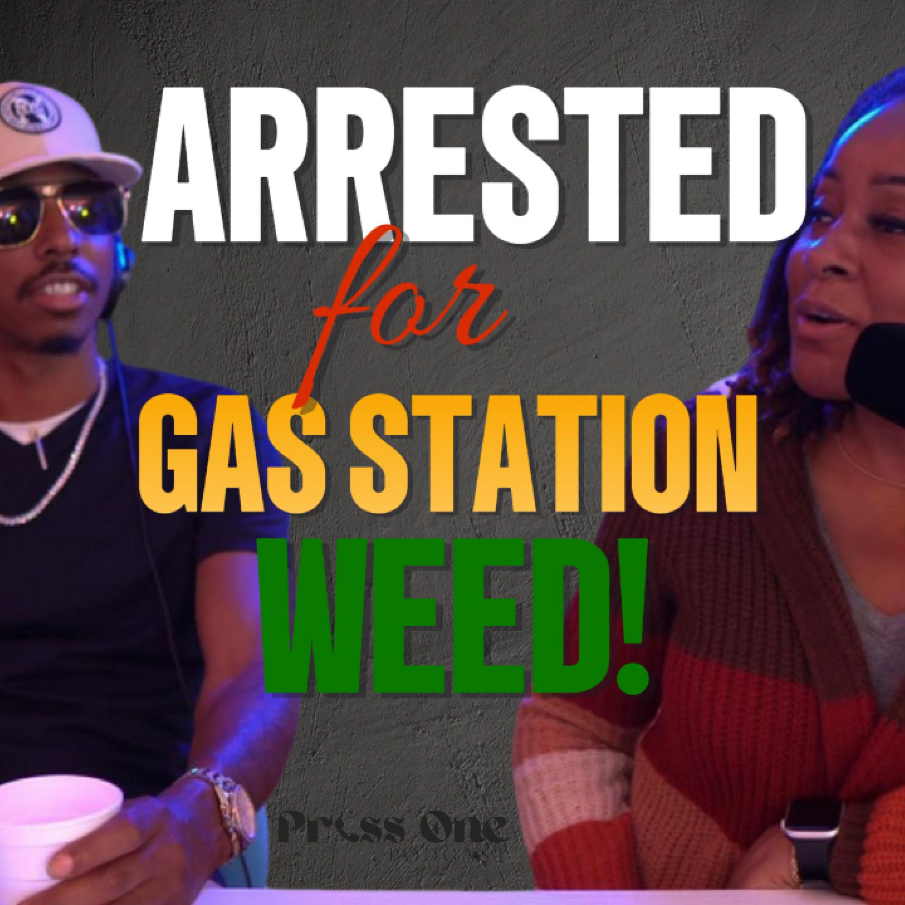 KD talks about purchasing weed at a gas station and almost being charged for it! | PRESS ONE PODCAST episode artwork