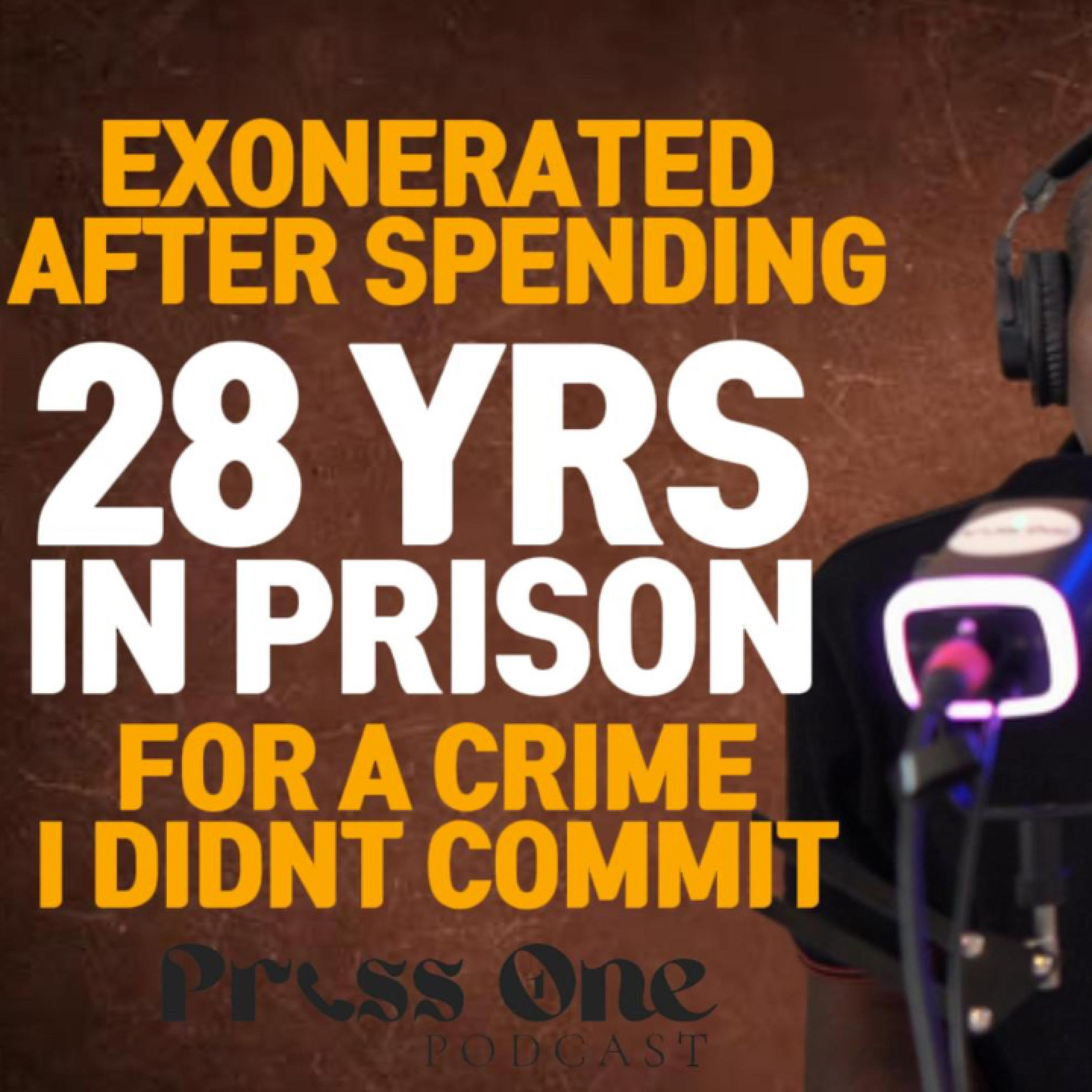 Kunta Served 28 Years For A Crime That He Didn't Commit , Life After Prison | PRESS ONE PODCAST episode artwork